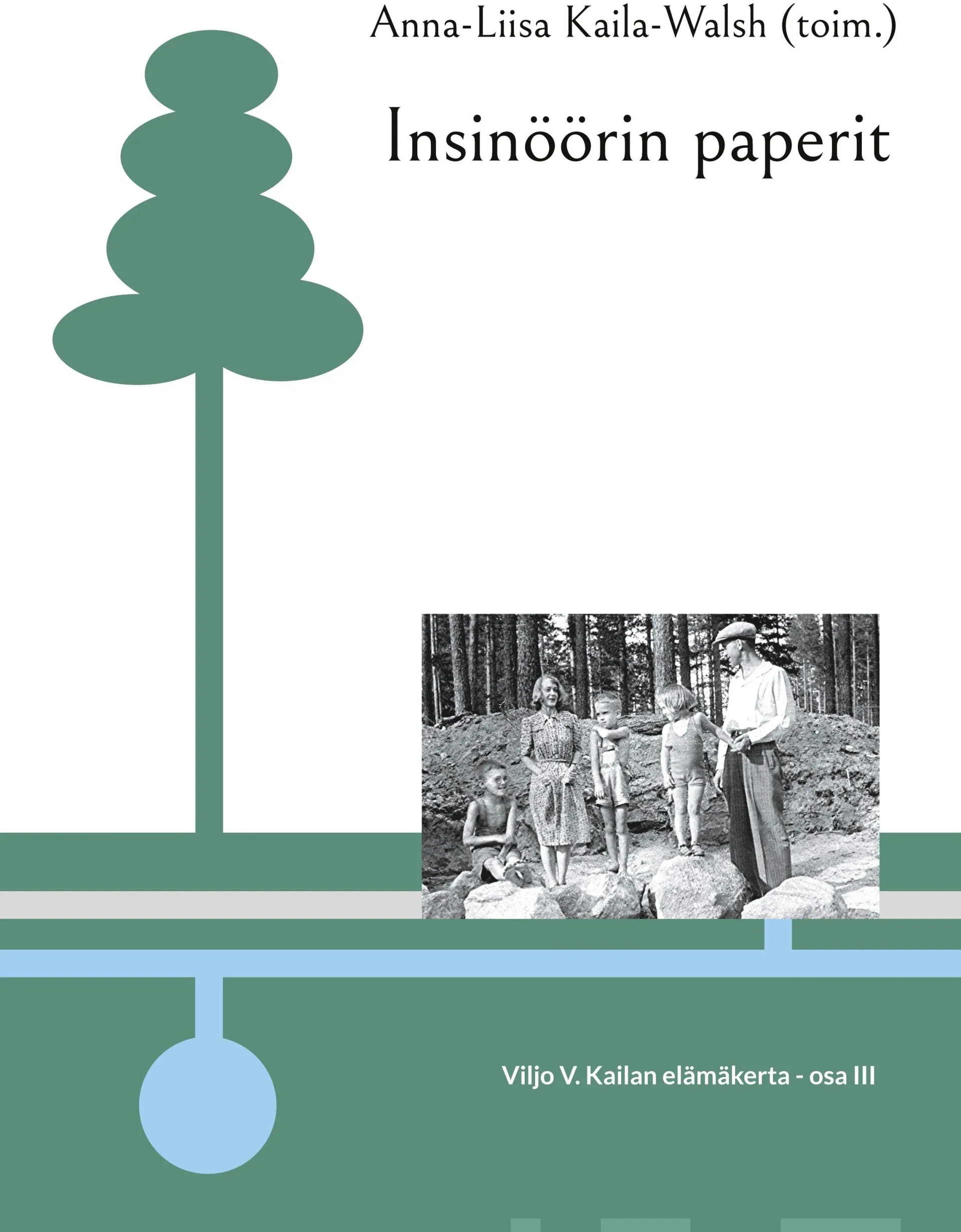 Insinöörin paperit - Viljo V. Kailan elämäkerta - osa III