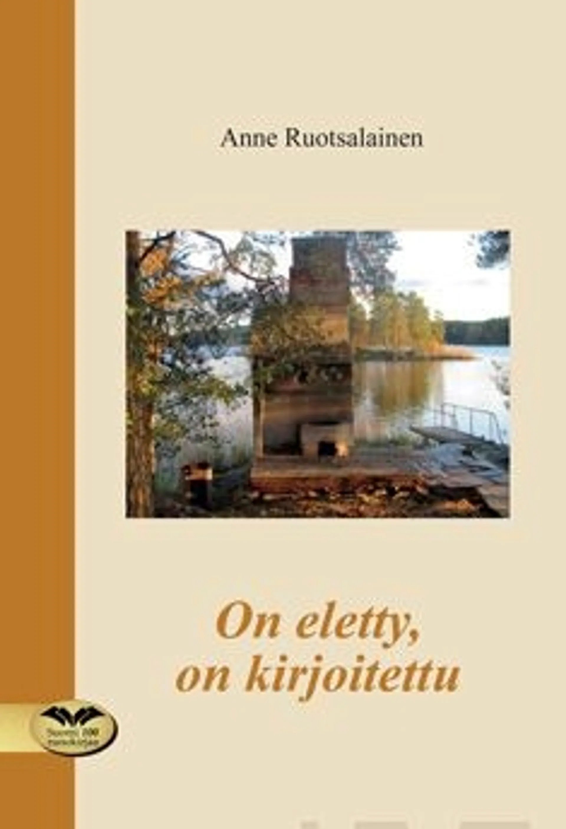 Ruotsalainen, On eletty, on kirjoitettu