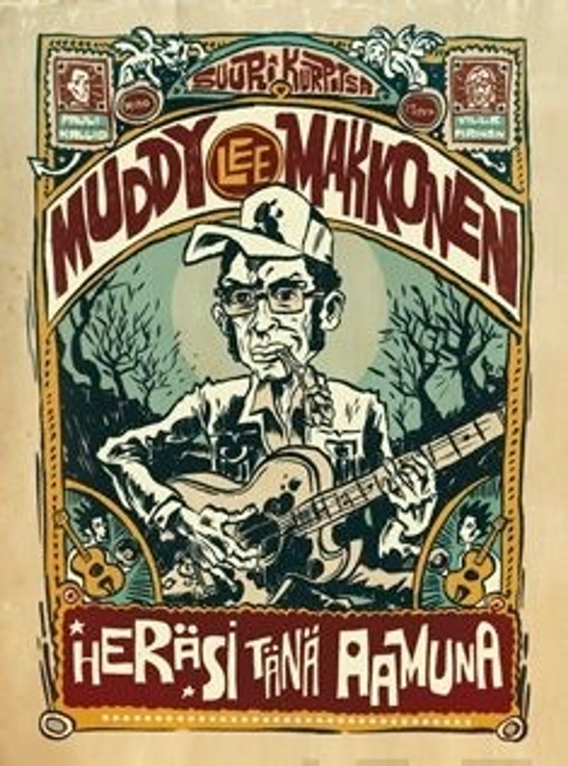 Kallio, Muddy Lee Makkonen heräsi tänä aamuna