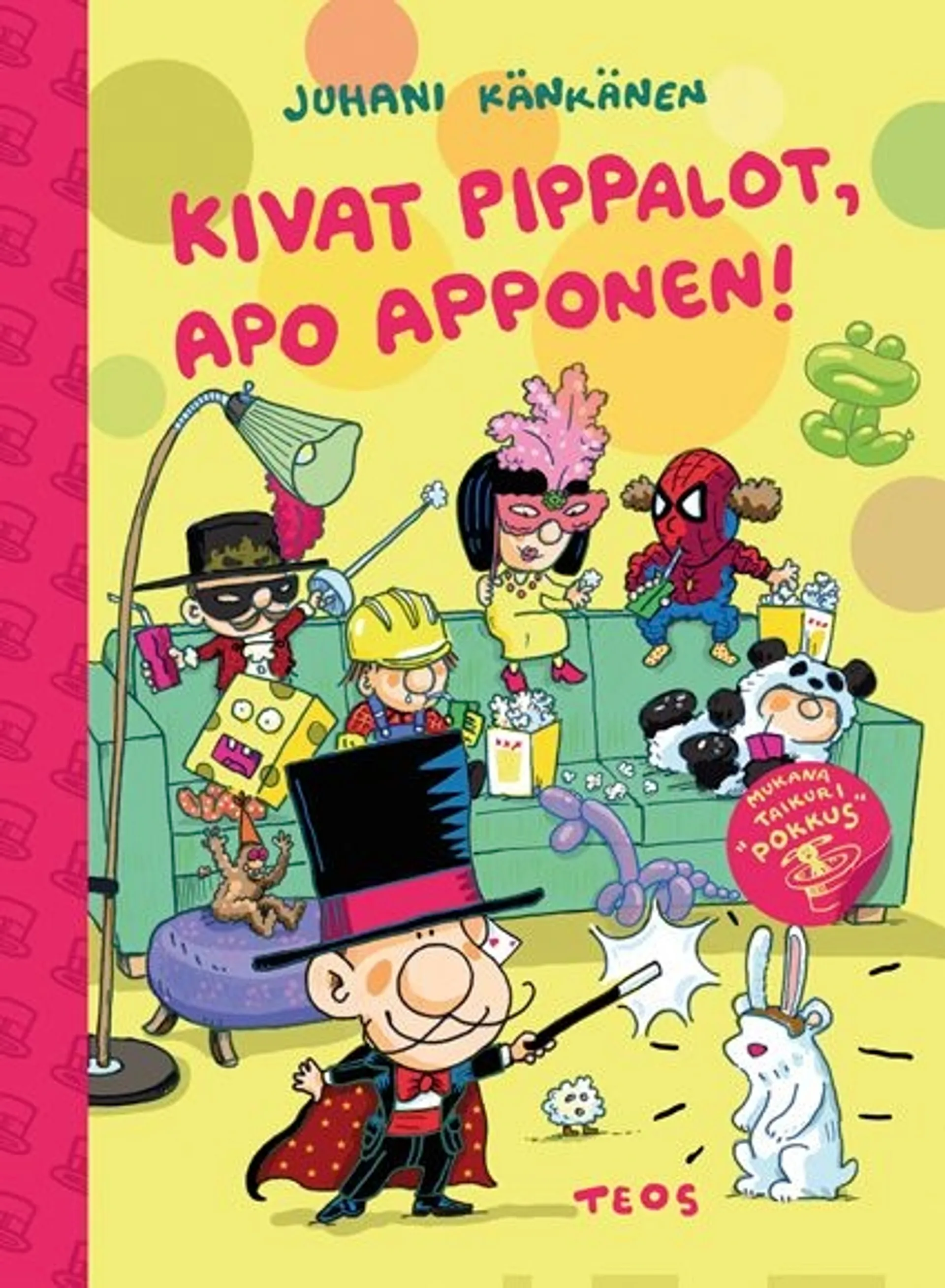 Känkänen, Kivat pippalot, Apo Apponen!