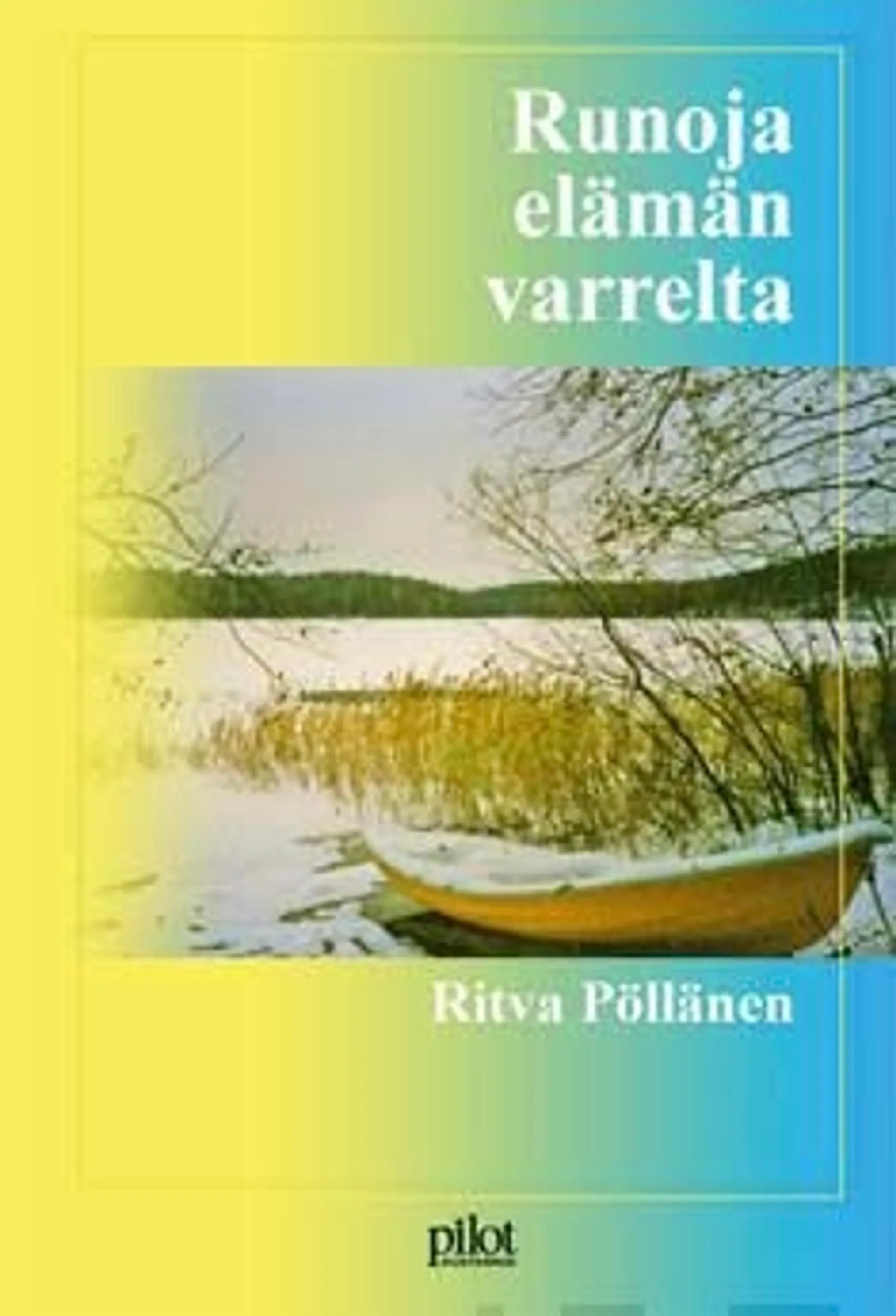 Pöllänen, Runoja elämän varrelta