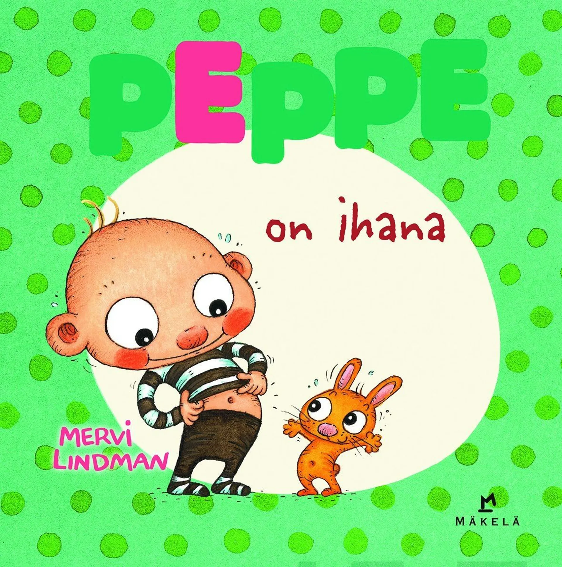 Lindman, Peppe on ihana