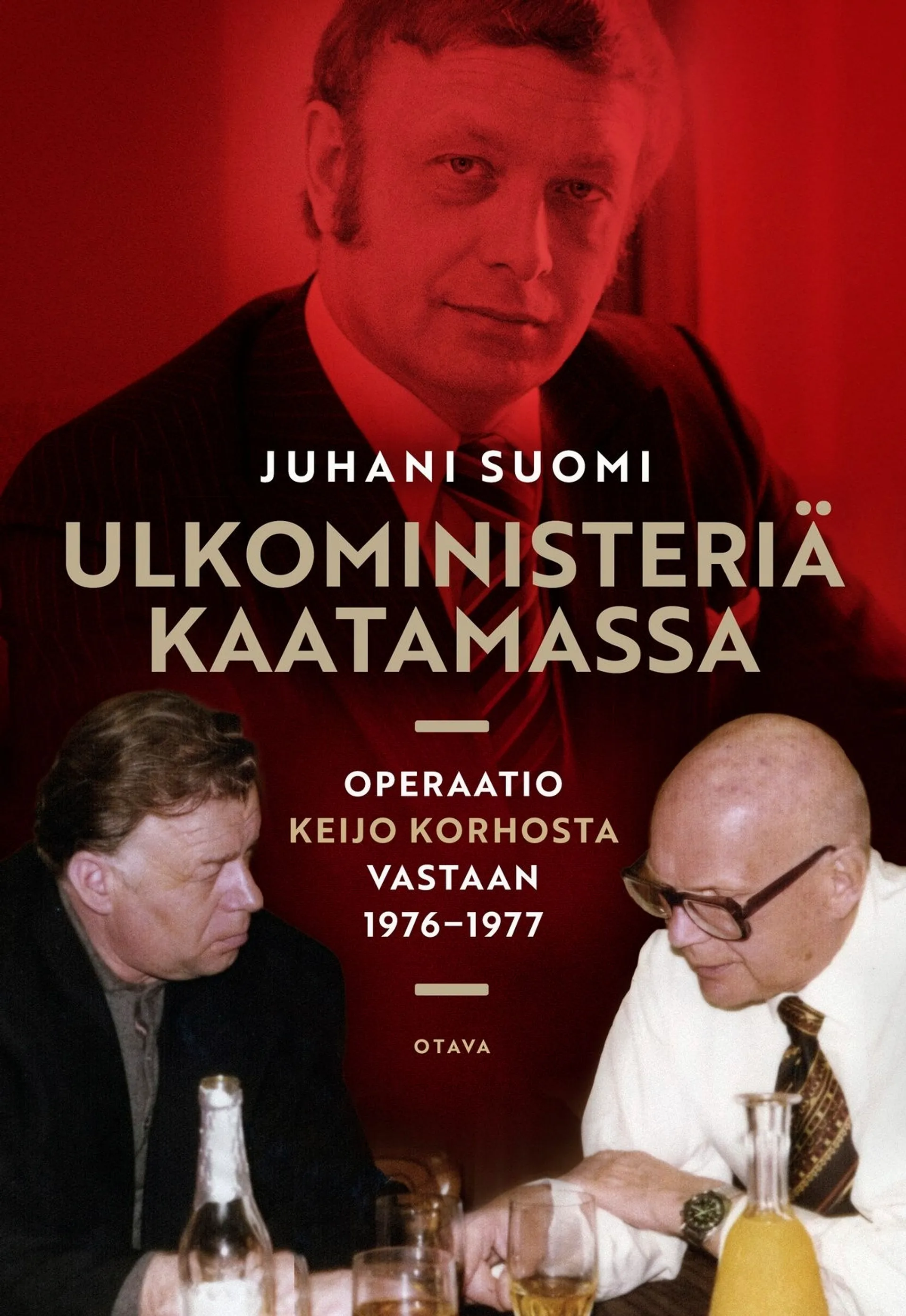 Suomi, Ulkoministeriä kaatamassa - Operaatio Keijo Korhosta vastaan 1976–1977