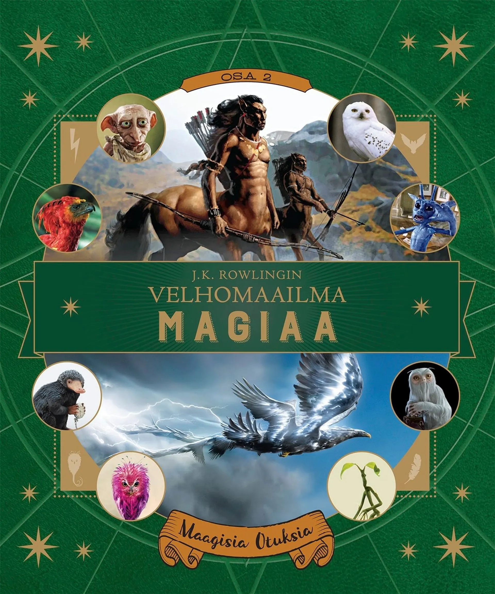 J.K. Rowlingin velhomaailma - Maagisia otuksia : Magiaa : Osa 2