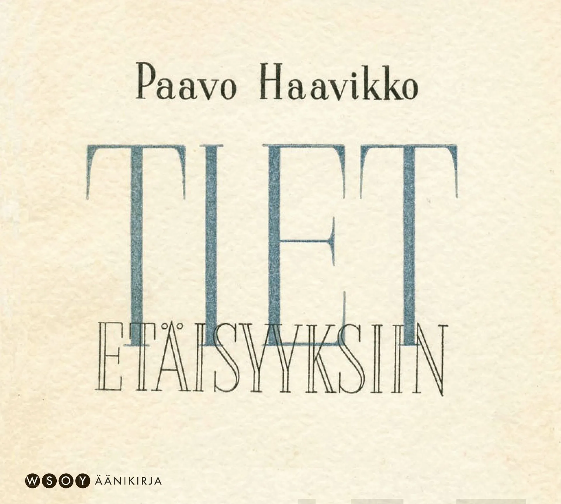 Tiet etäisyyksiin (cd)