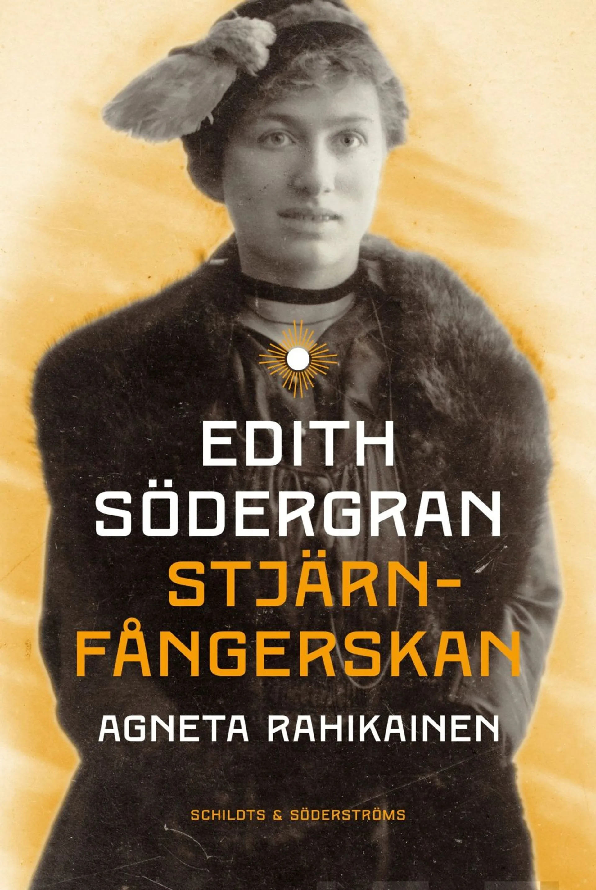 Rahikainen, Edith Södergran - Stjärnfångerskan