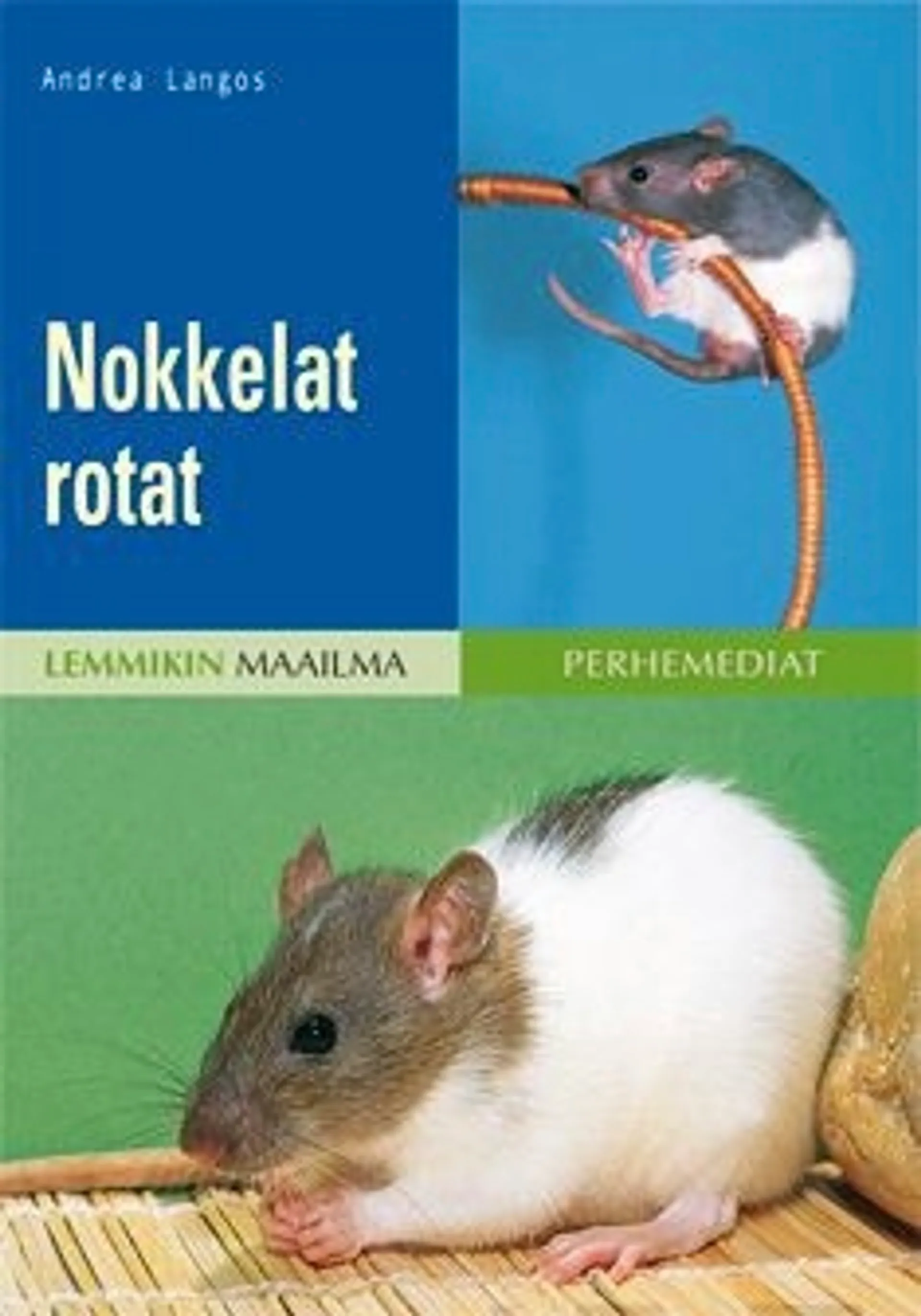 Langos, Nokkelat rotat