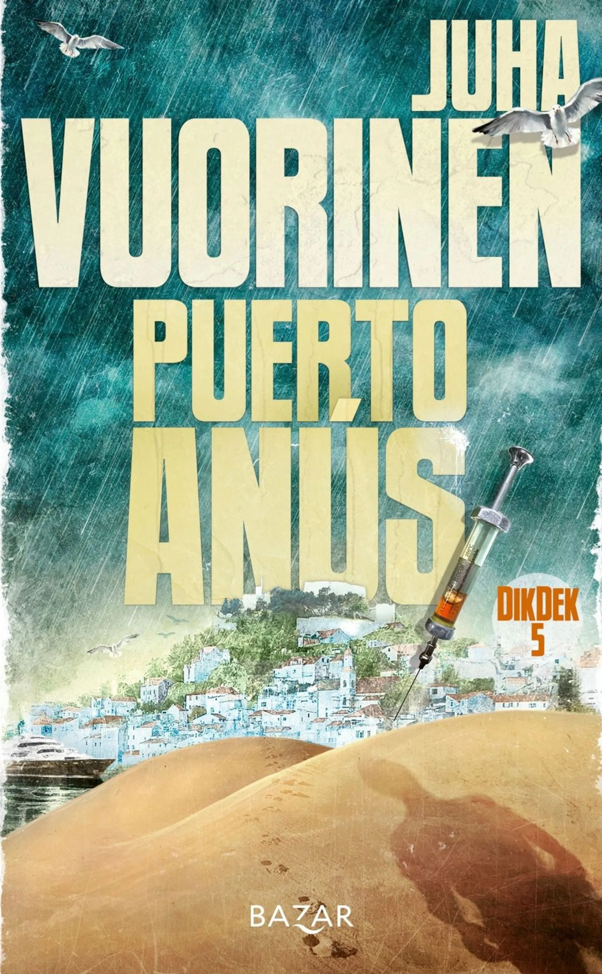 Vuorinen, Puerto Anús
