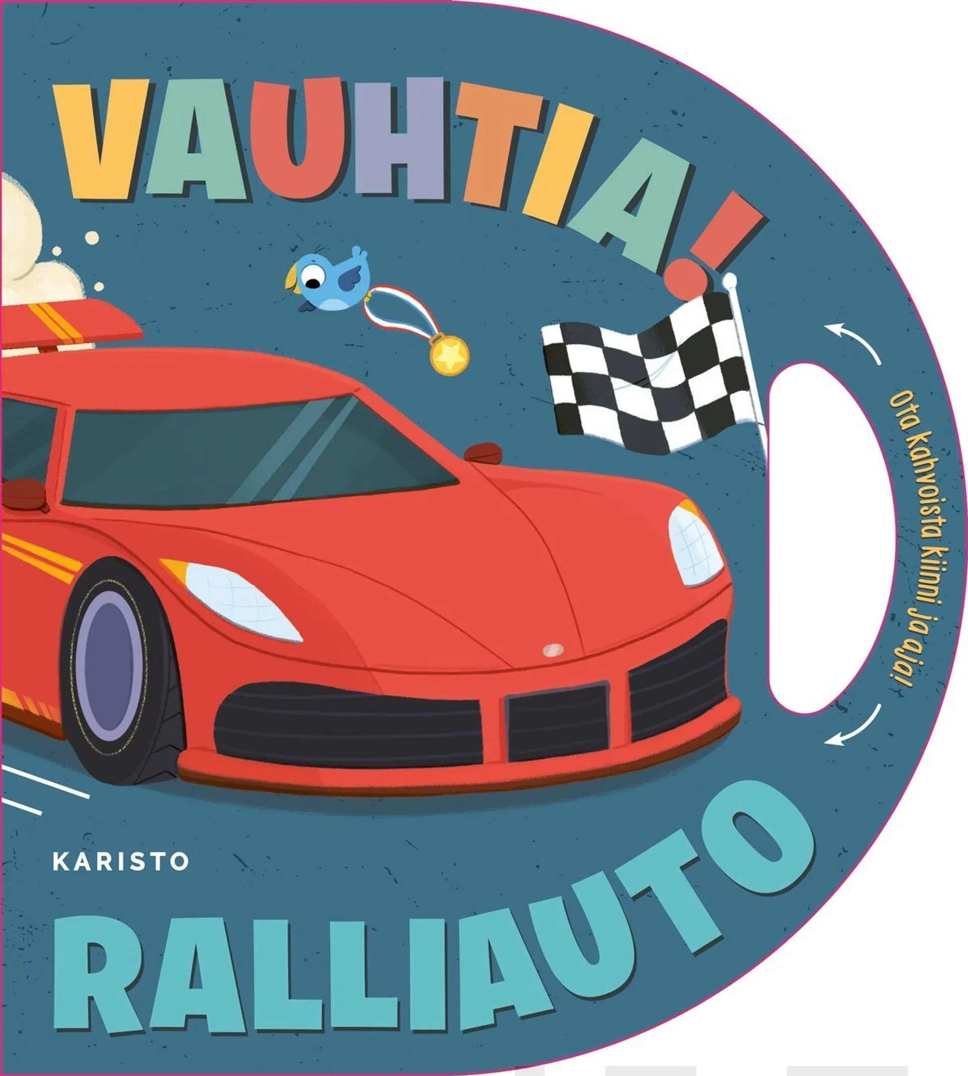 Vauhtia! Ralliauto - Katselukirja