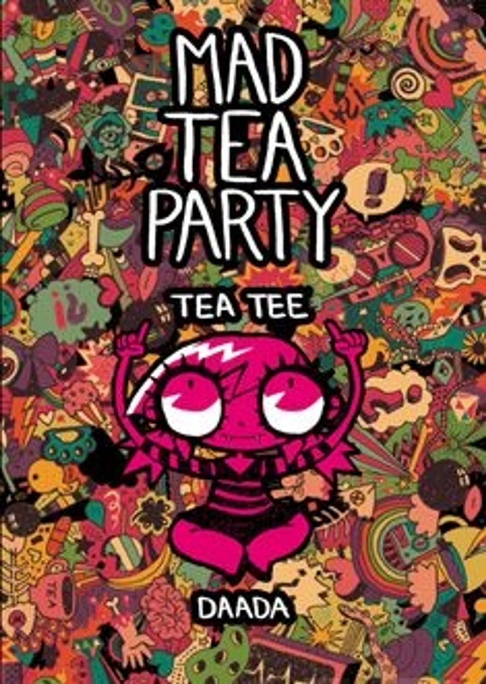 Tauriainen, Mad Tea Party