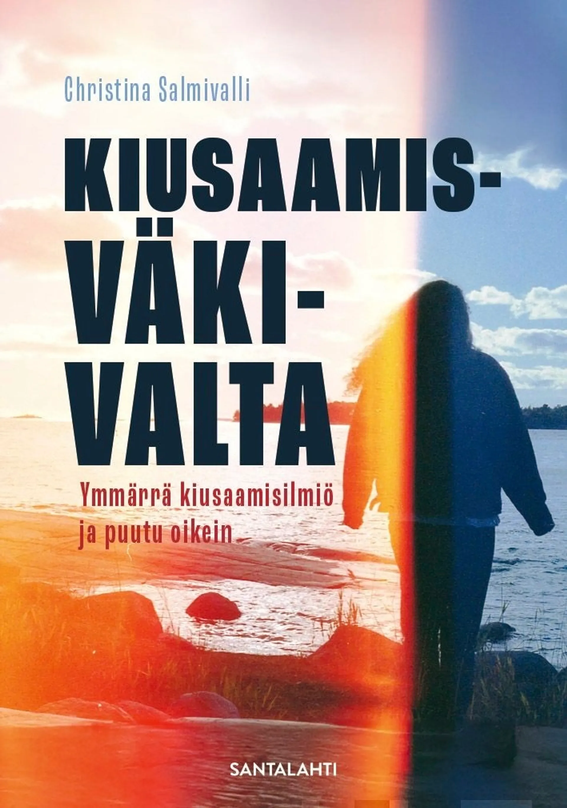 Salmivalli, Kiusaamisväkivalta - Ymmärrä kiusaamisilmiö ja puutu oikein