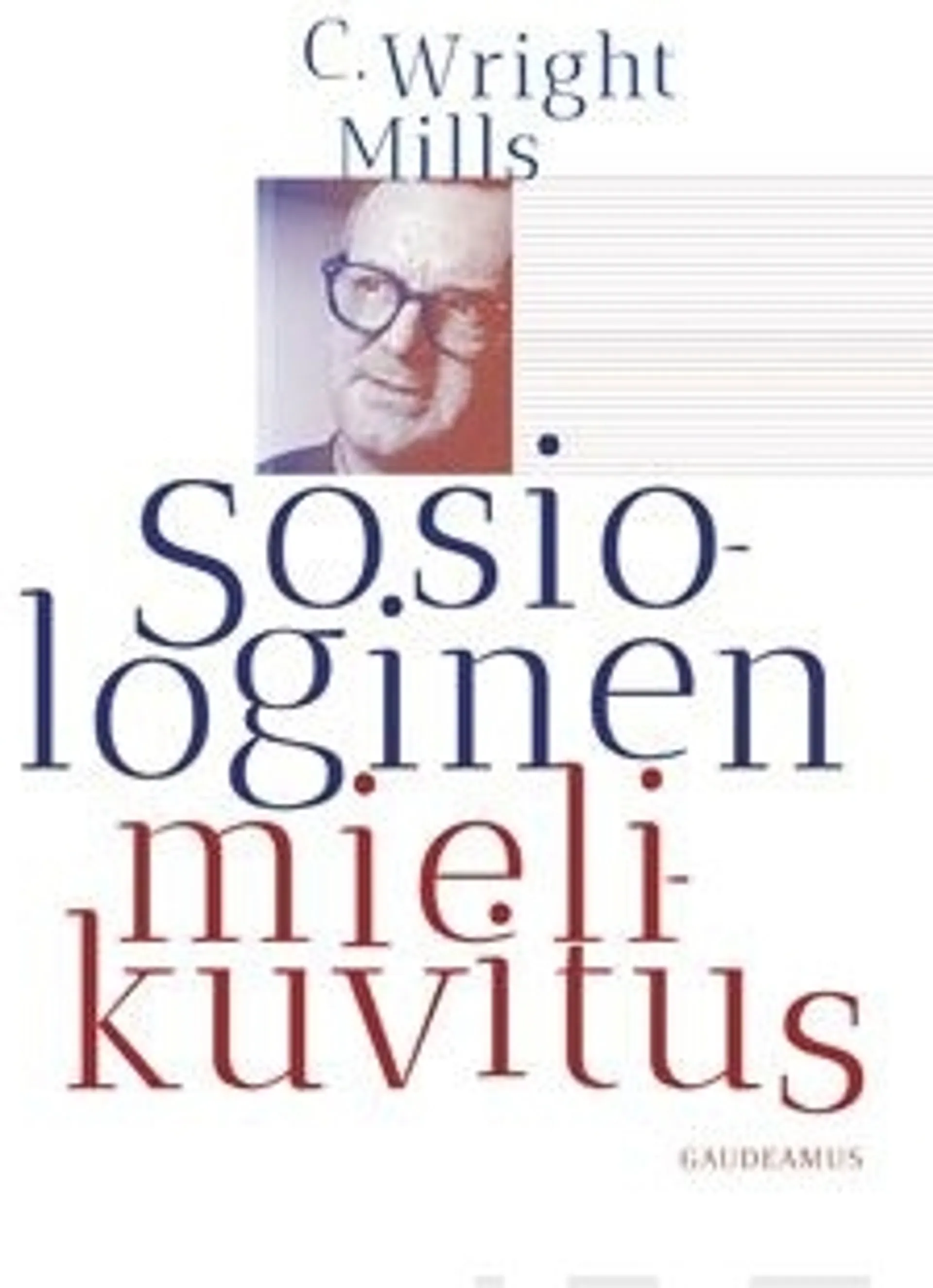 Mills, Sosiologinen mielikuvitus