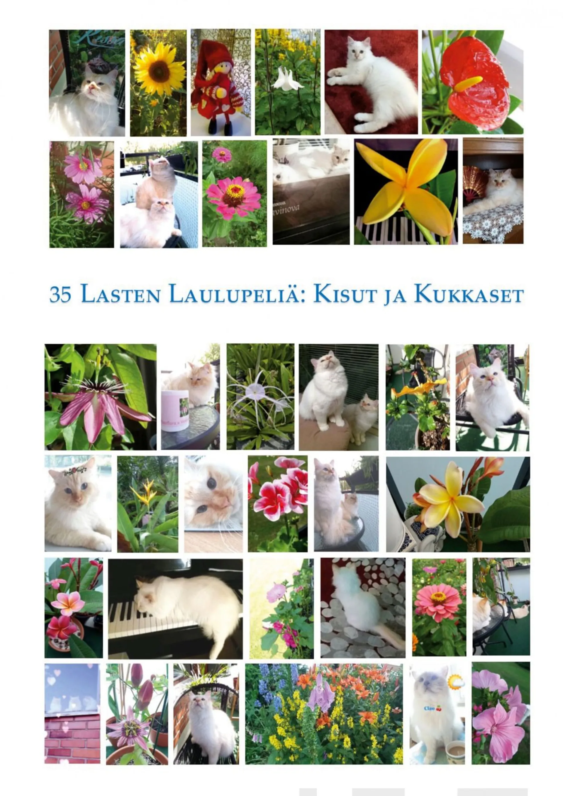 Király, 35 lasten laulupeliä - Kisut ja kukkaset