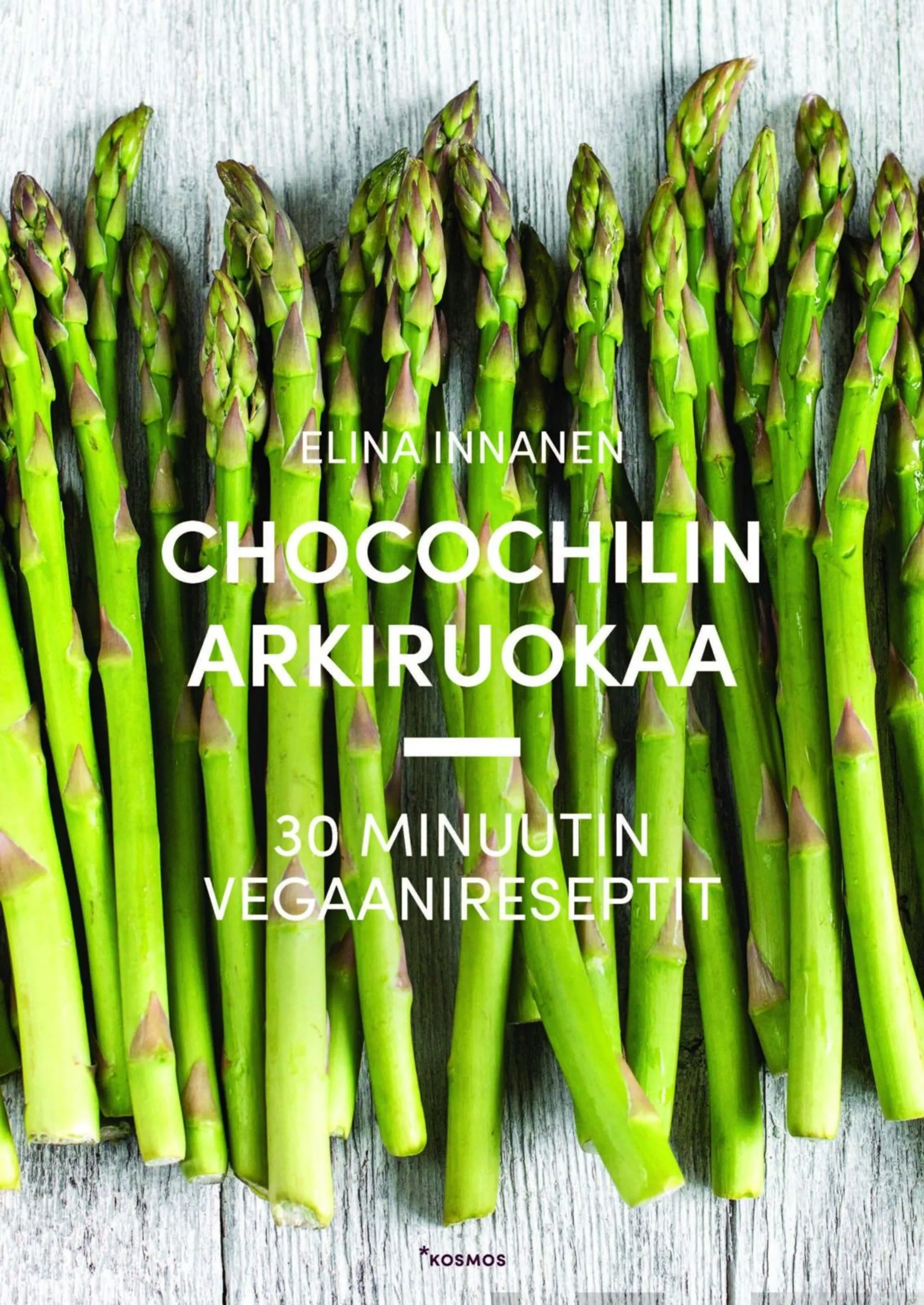 Innanen, Chocochilin arkiruokaa - 30 minuutin vegaanireseptit