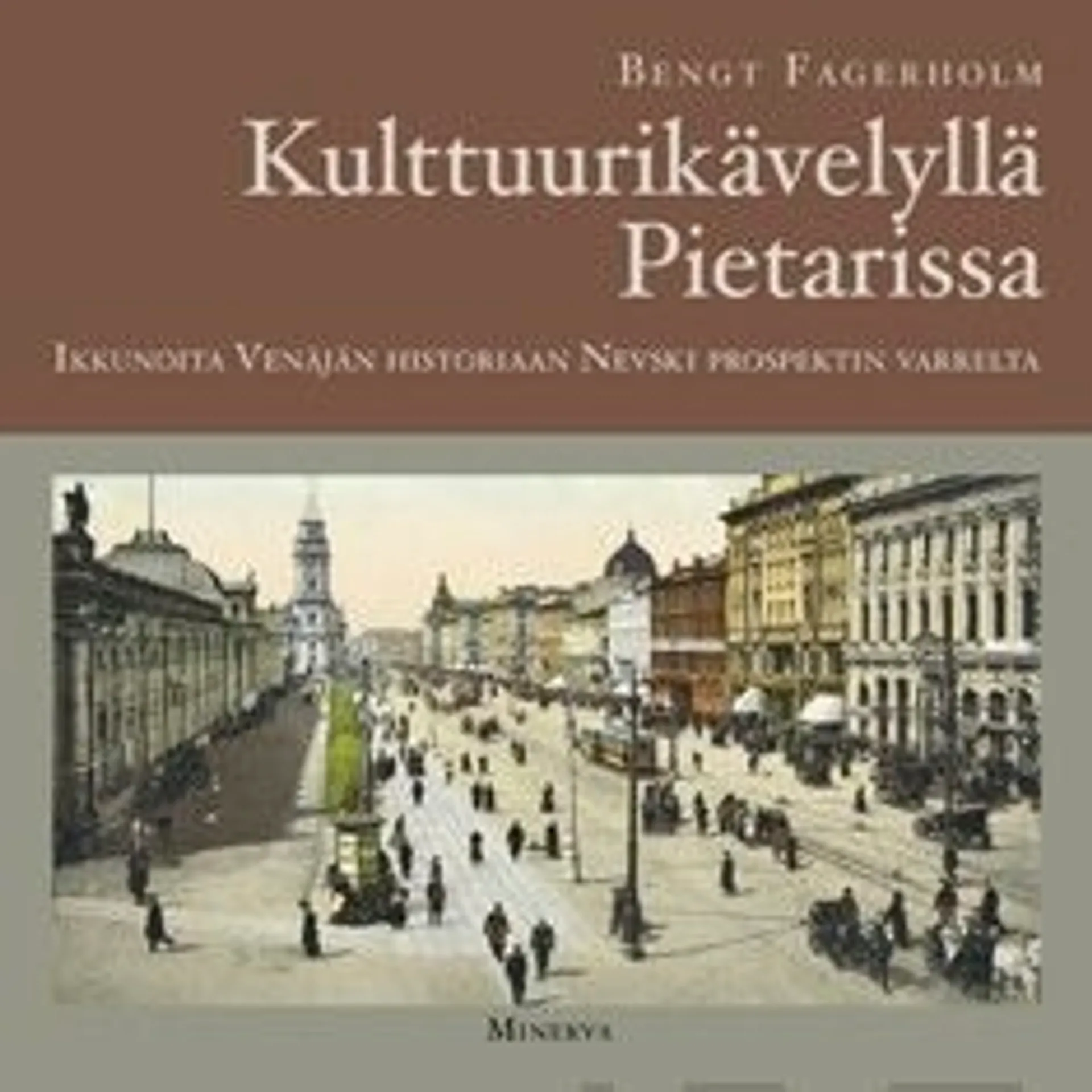 Fagerholm, Kulttuurikävelyllä Pietarissa