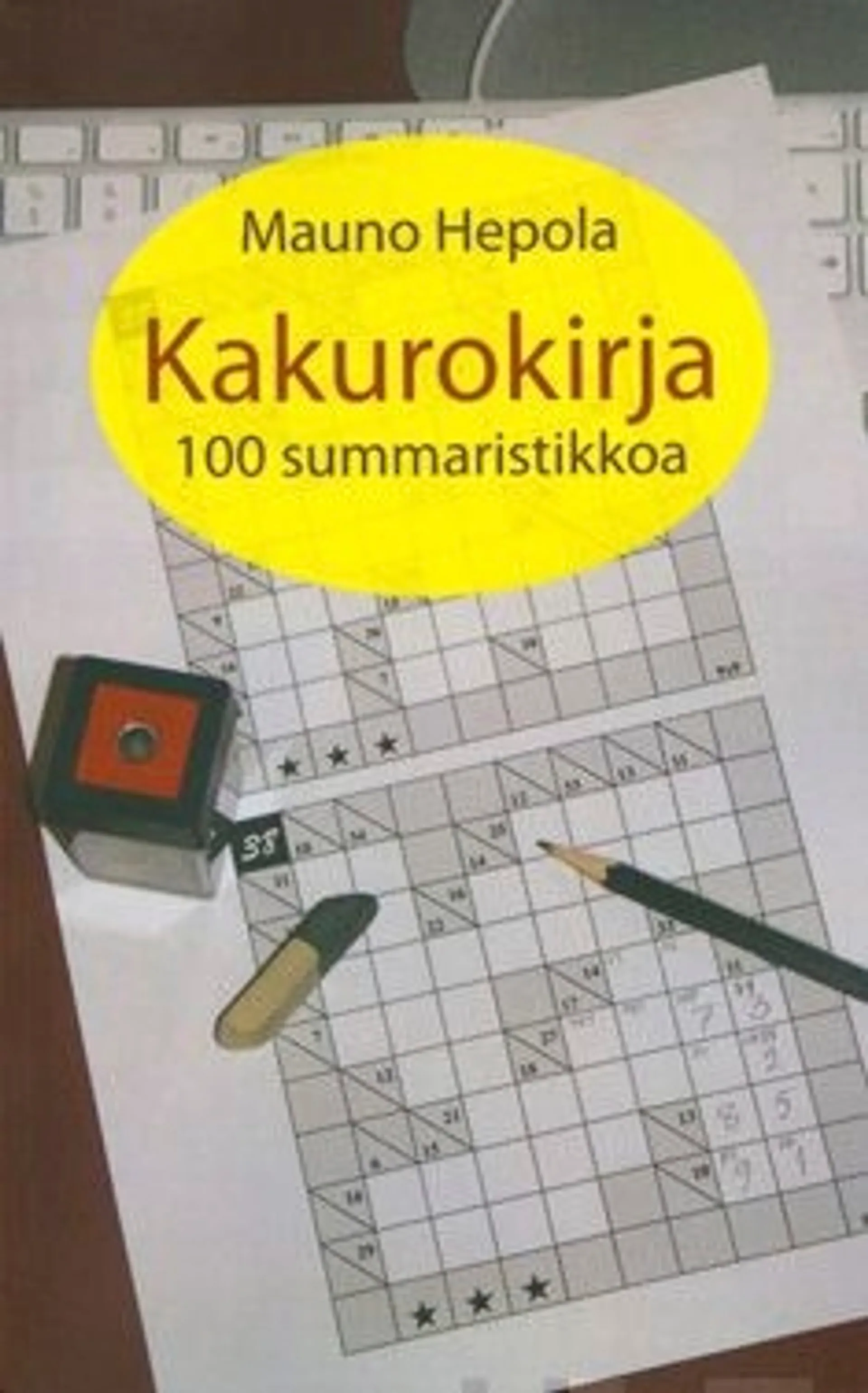 Hepola, Kakurokirja - 100 summaristikkoa