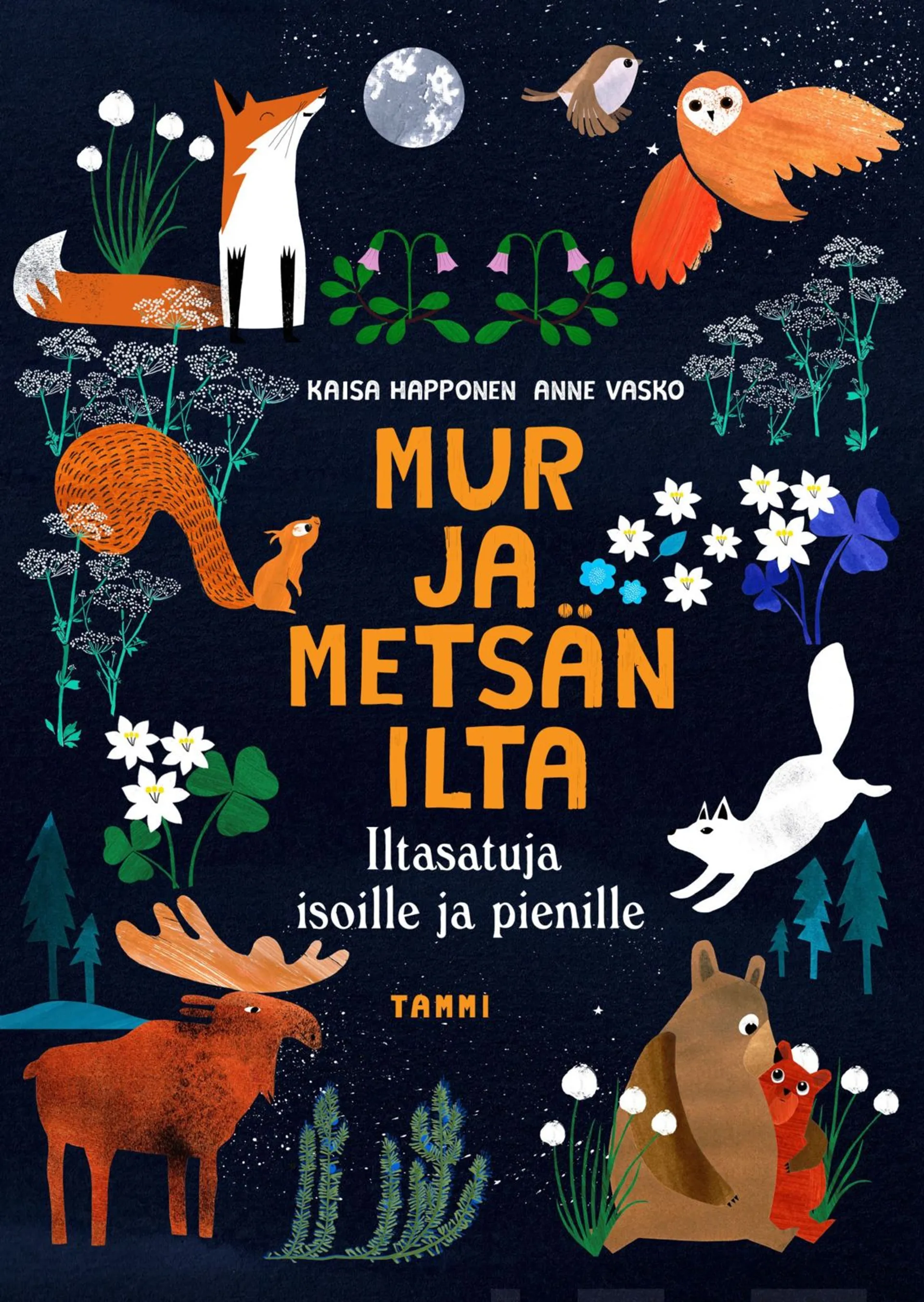 Happonen, Mur ja metsän ilta - Iltasatuja isoille ja pienille