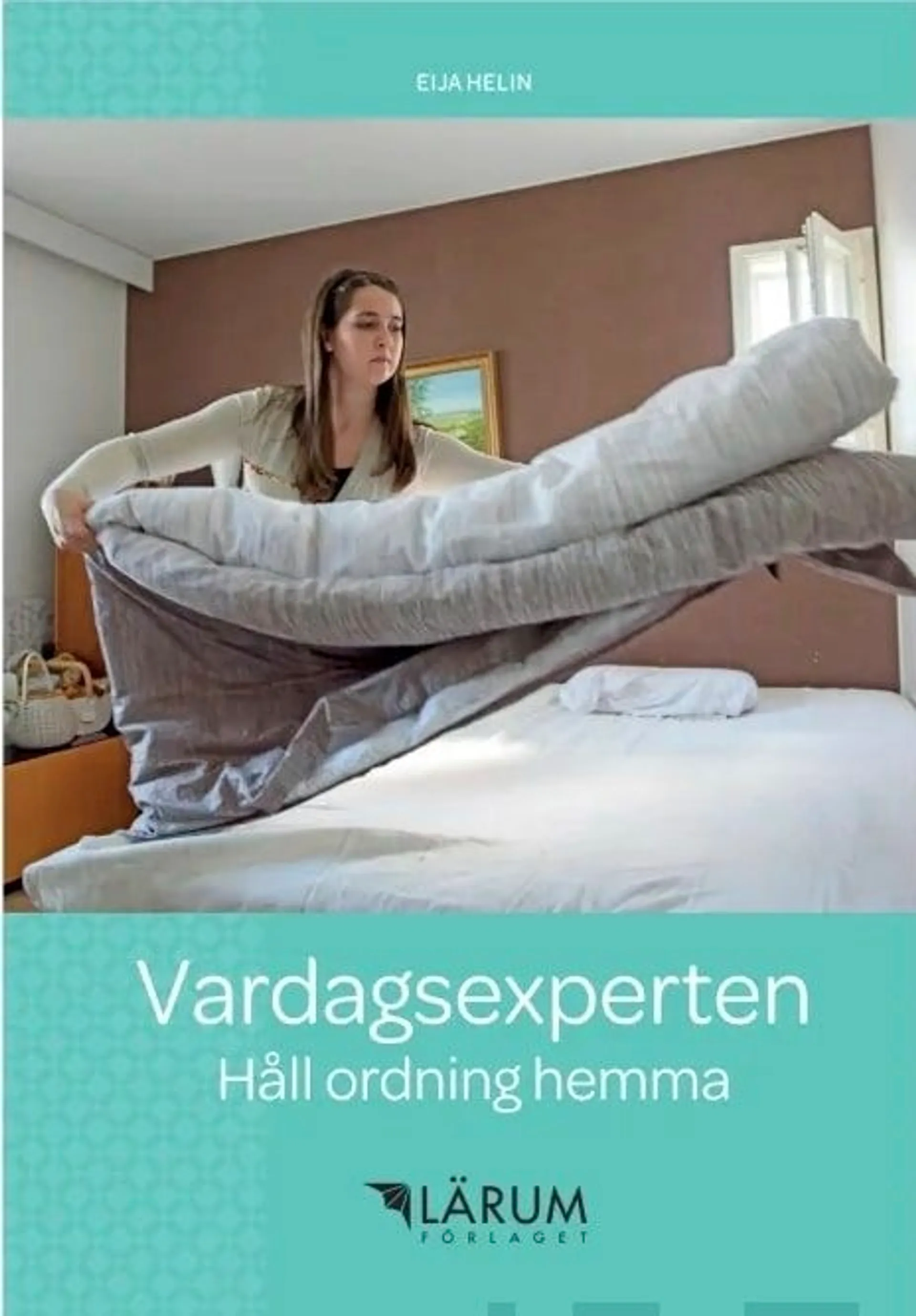 Helin, Vardagsexperten - Håll ordning hemma