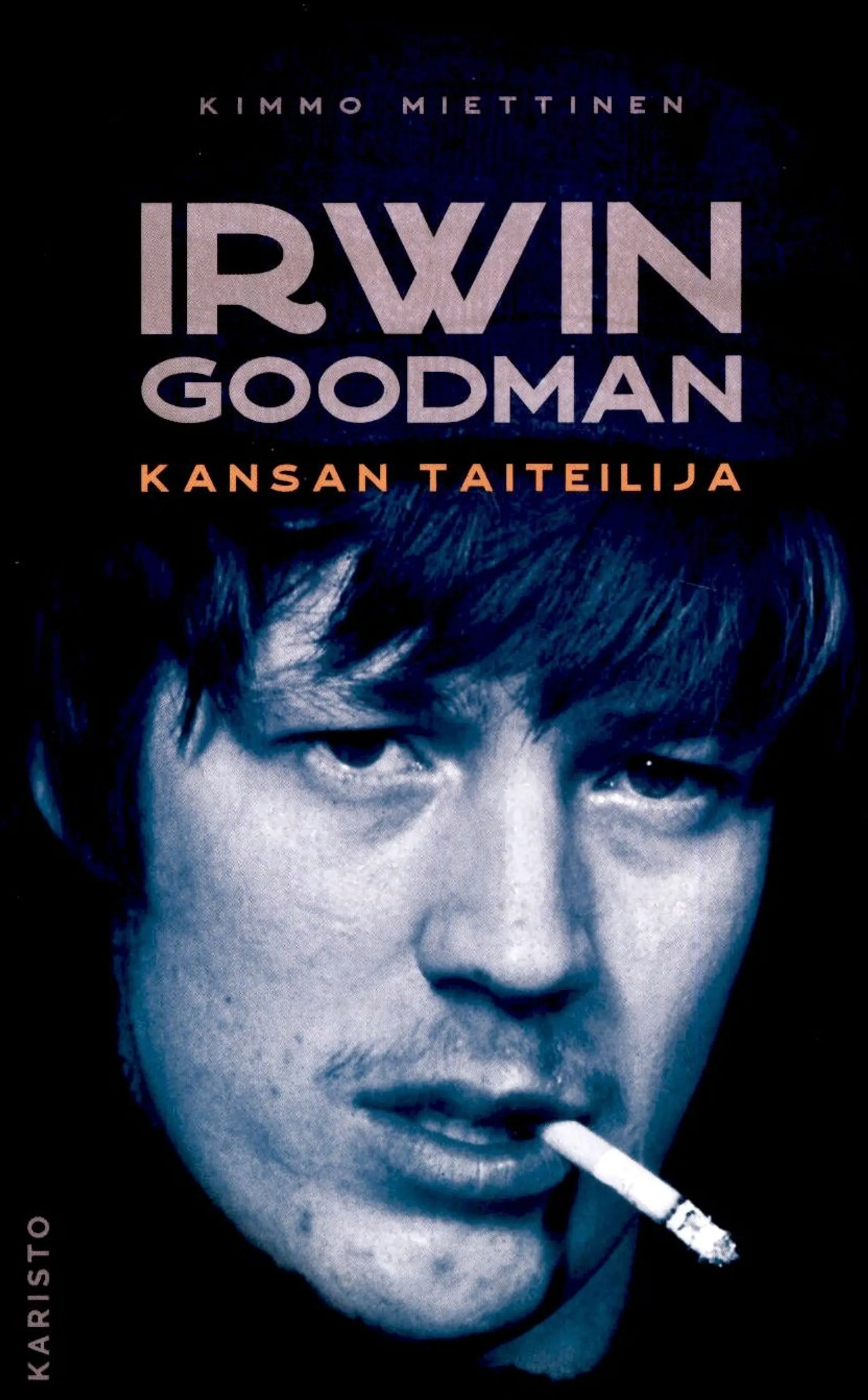 Miettinen, Kimmo: Irwin Goodman - kansan