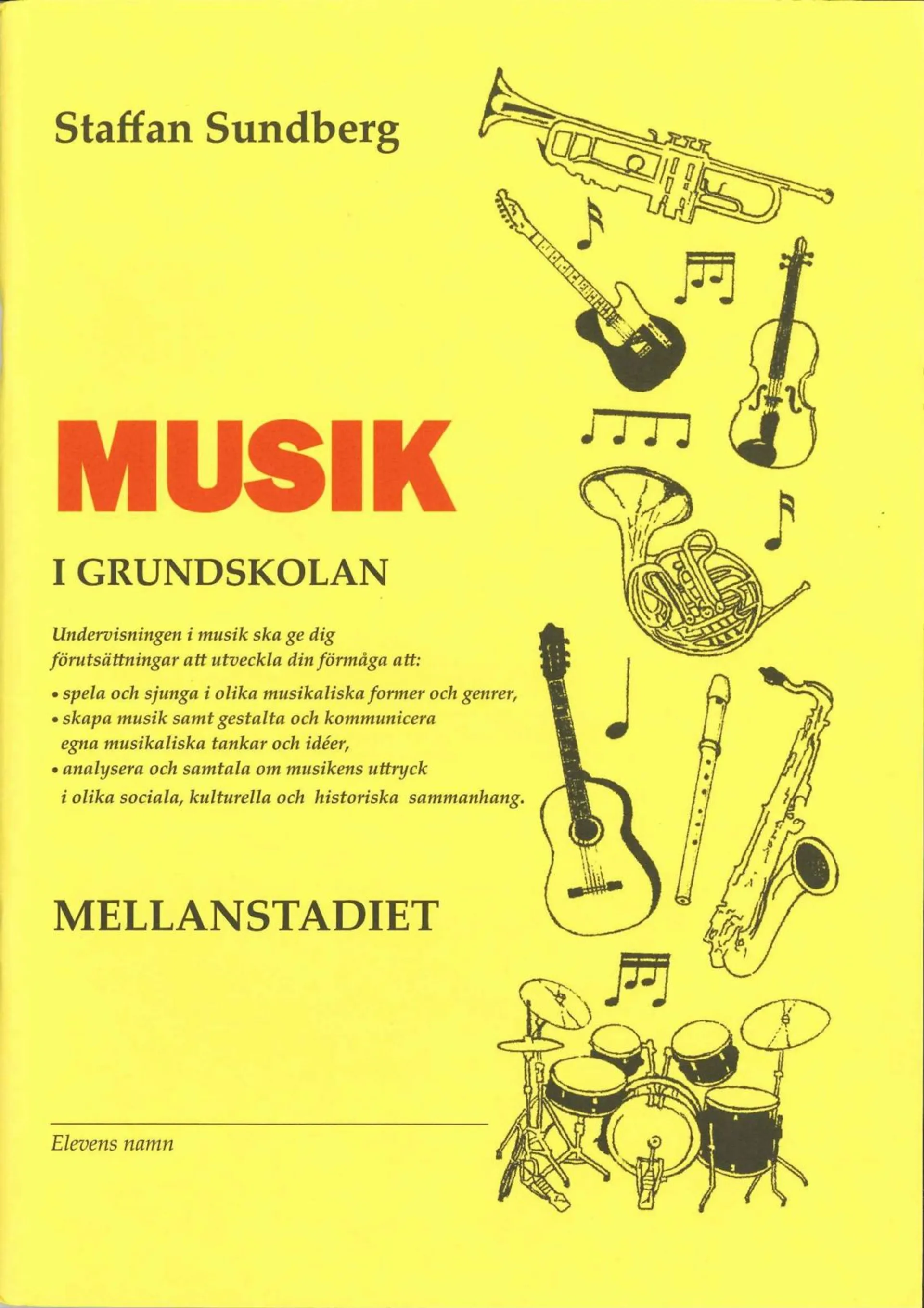 Sundberg, Musik i grundskolan: Mellanstadiet (åk 4-6)