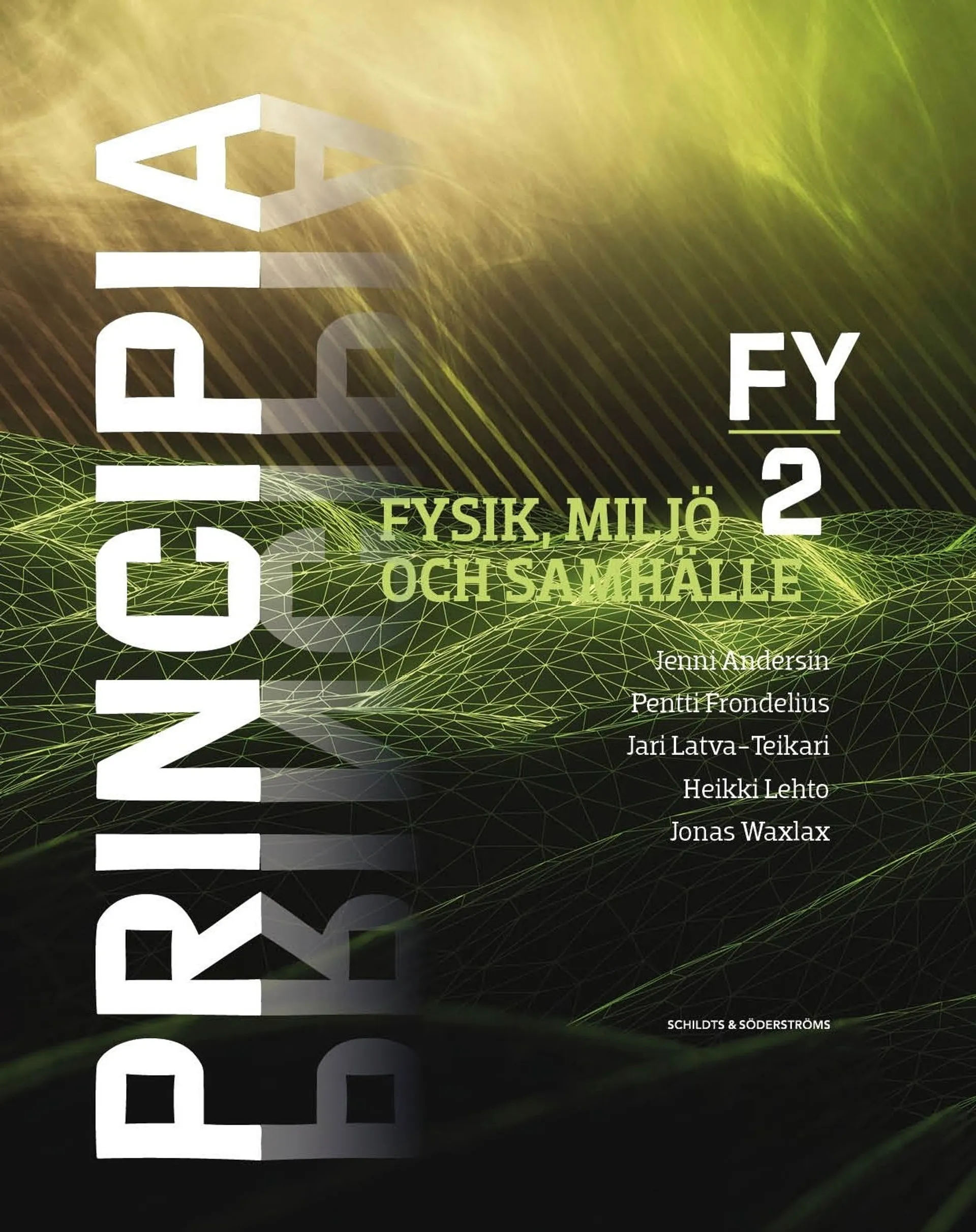 Waxlax, Principia FY2 (GLP2021) - Fysik, miljö och samhälle