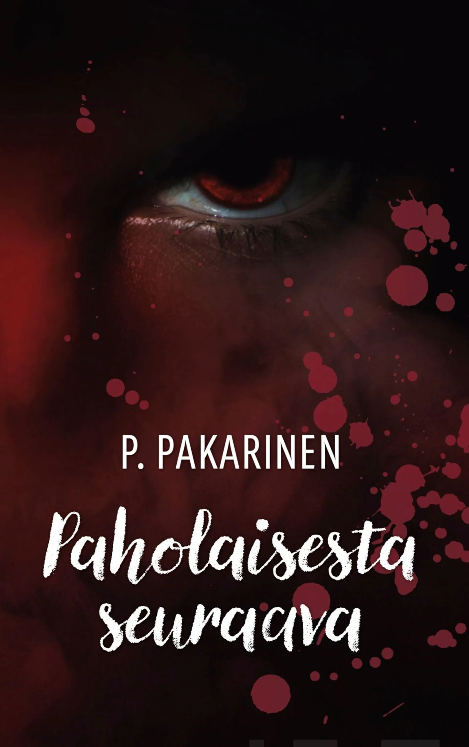 Pakarinen, Paholaisesta seuraava