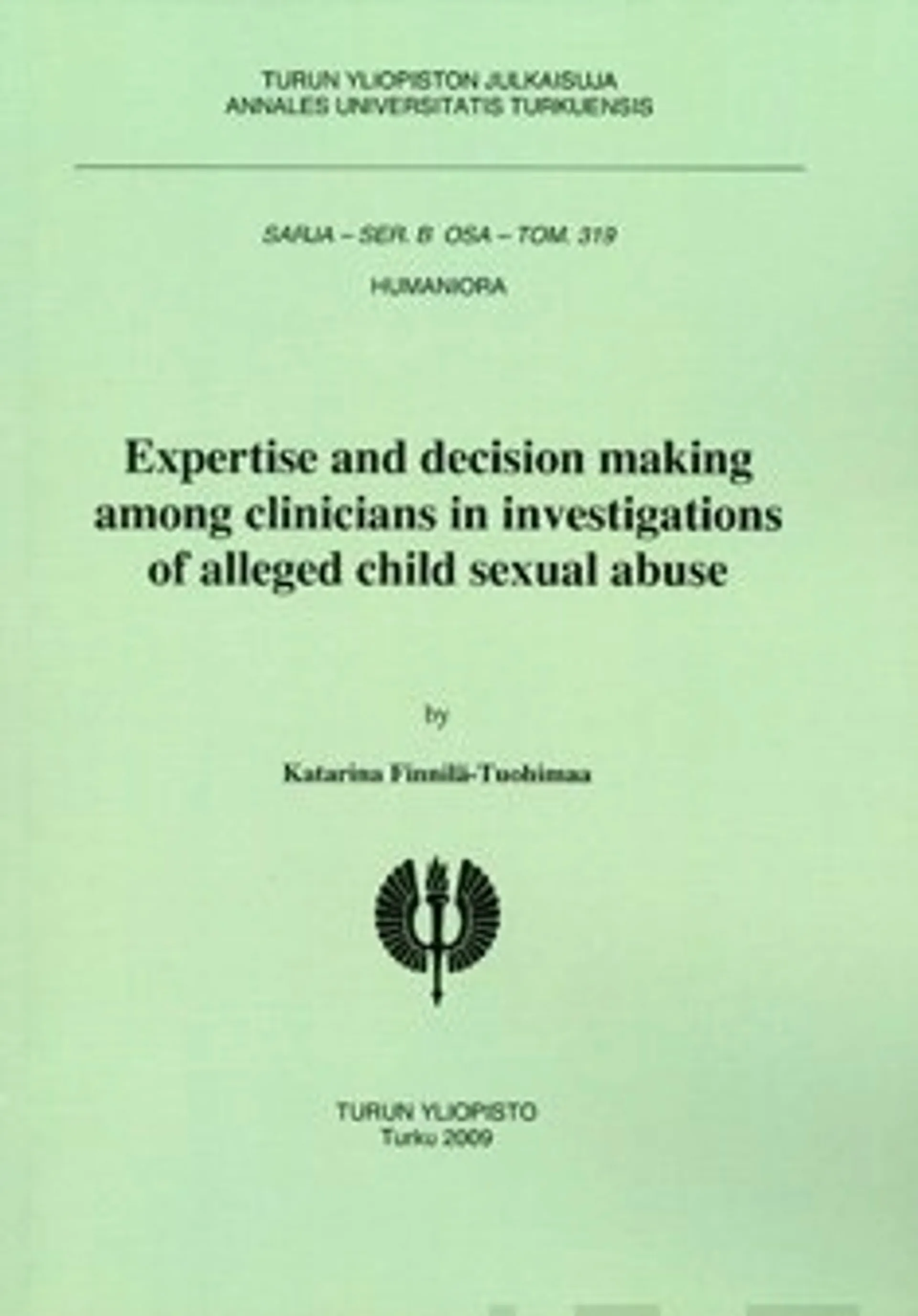 Expertise and decision making among clinicians in investigation of alleged child sexual abuse