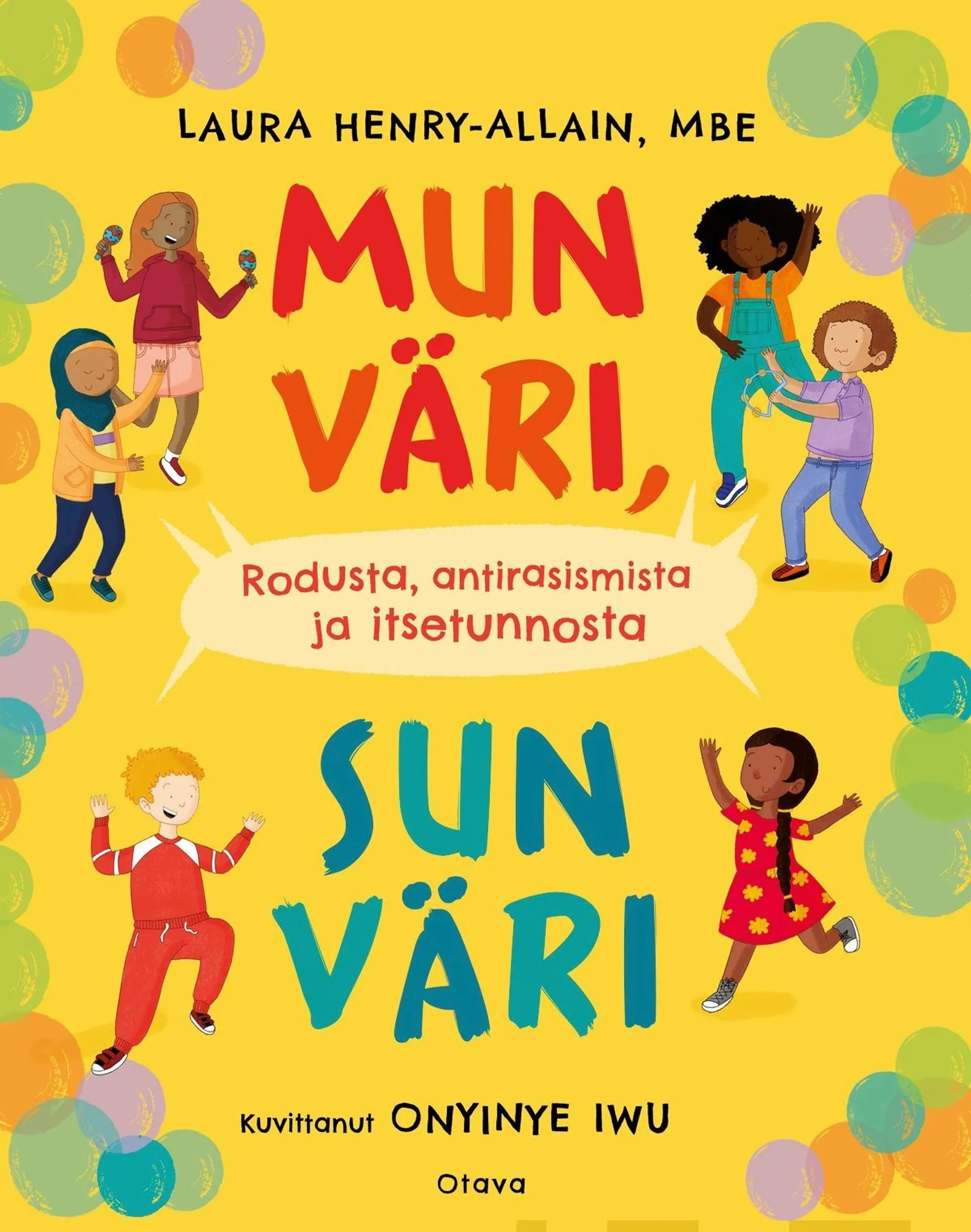 Henry-Allain, Mun väri, sun väri - Rodusta, antirasismista ja itsetunnosta