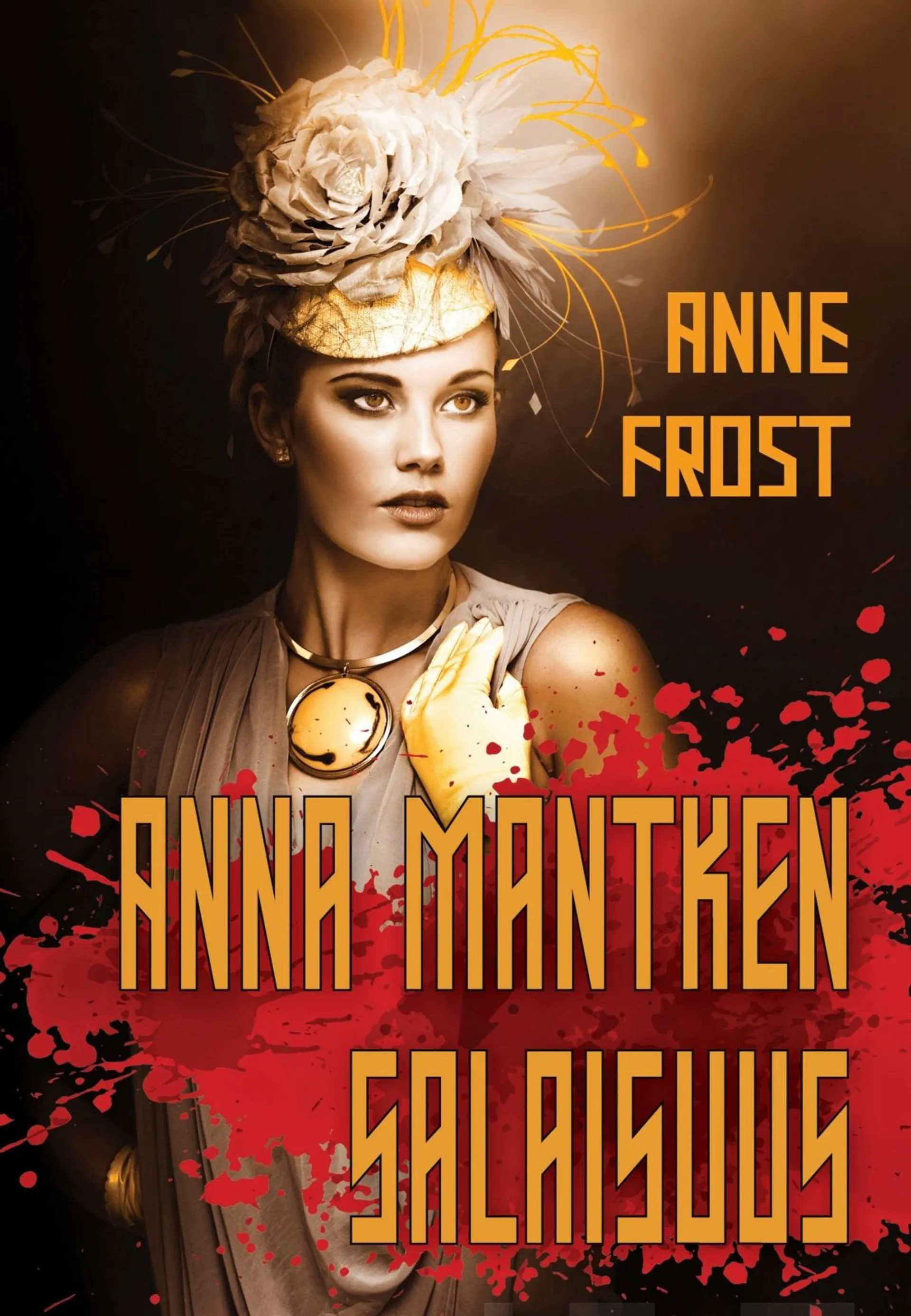Frost, Anna Mantken salaisuus