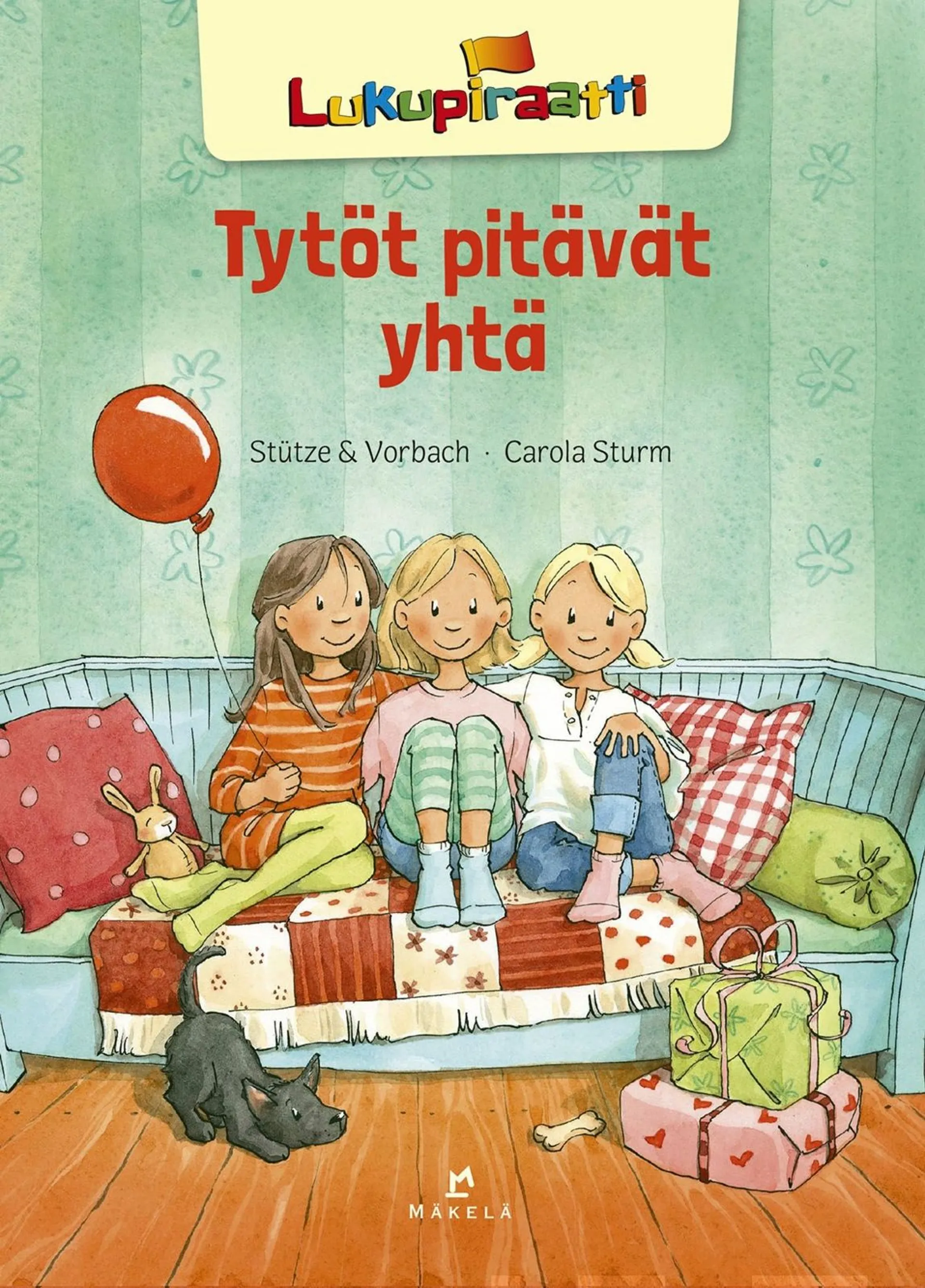 Stütze, Tytöt pitävät yhtä - Pienaakkoset