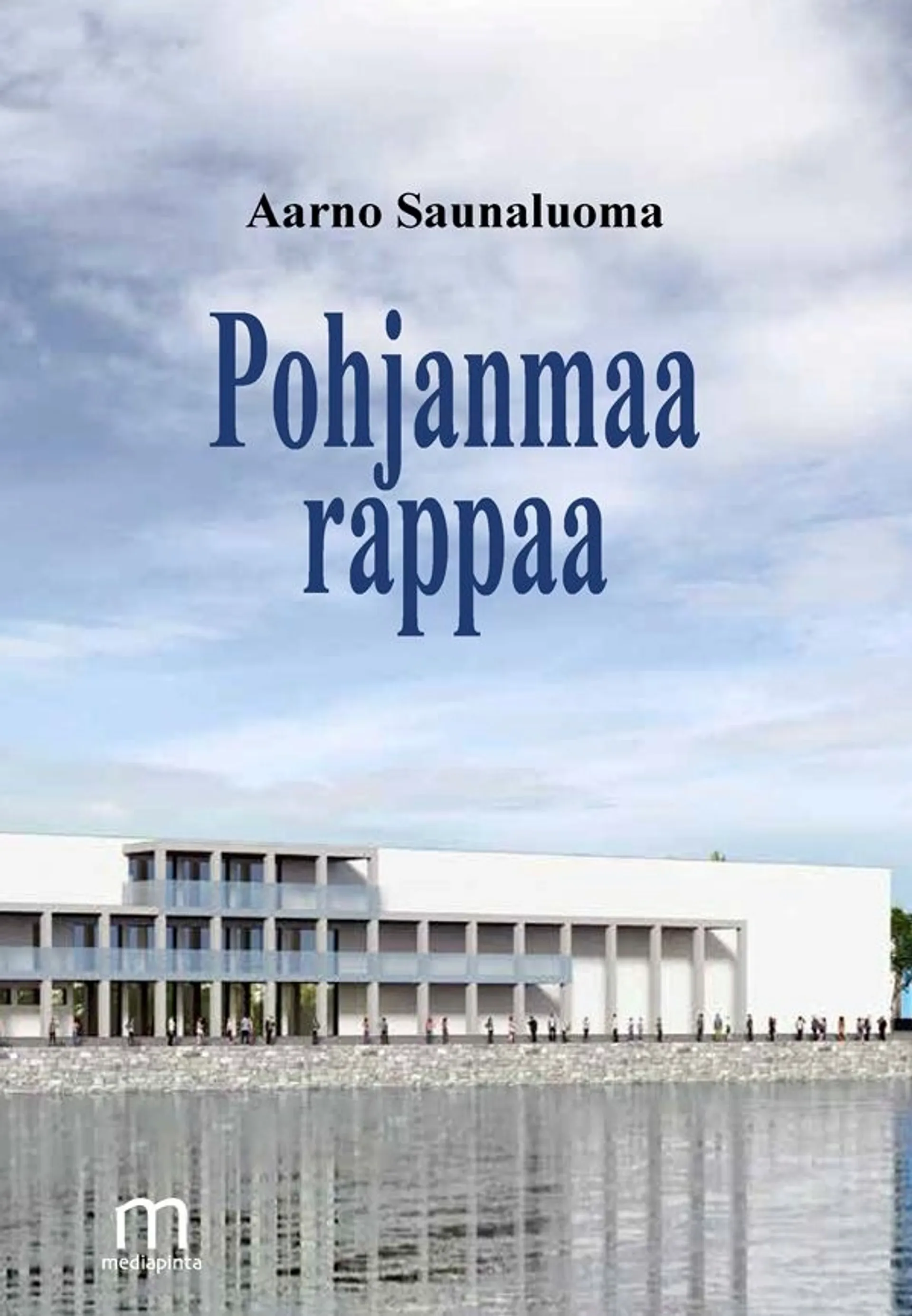 Saunaluoma, Pohjanmaa rappaa