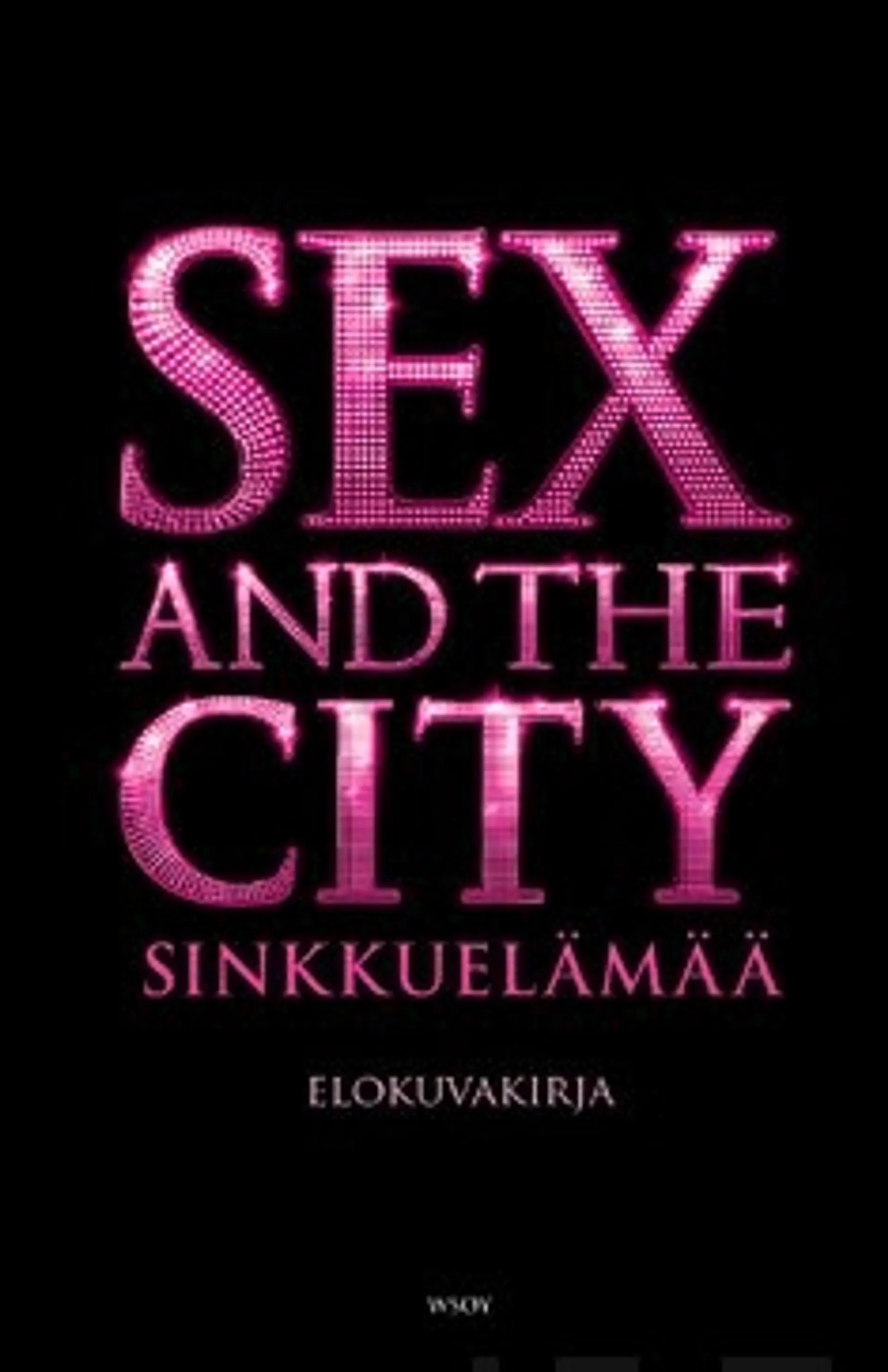 Sex and the city - Sinkkuelämää