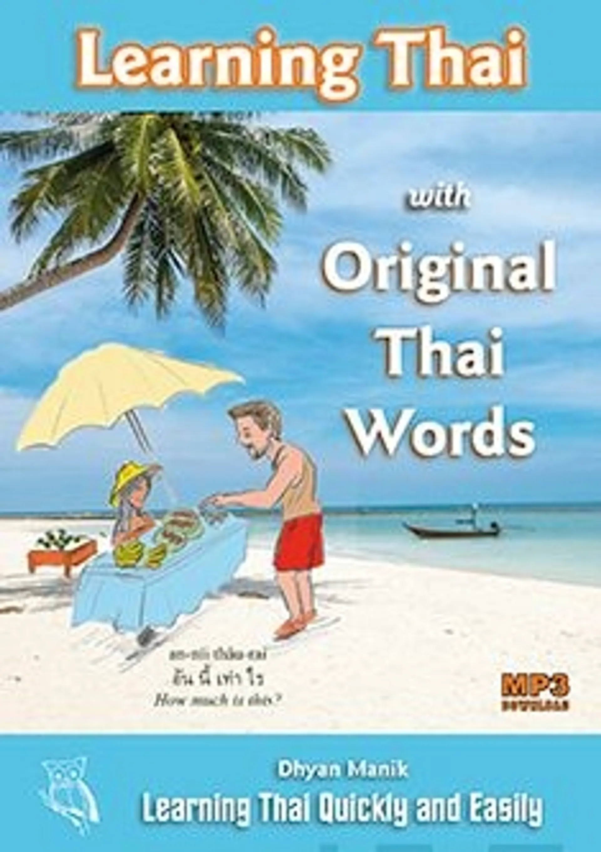 Manik, Learning Thai with Original Thai Words(+MP3 Download)