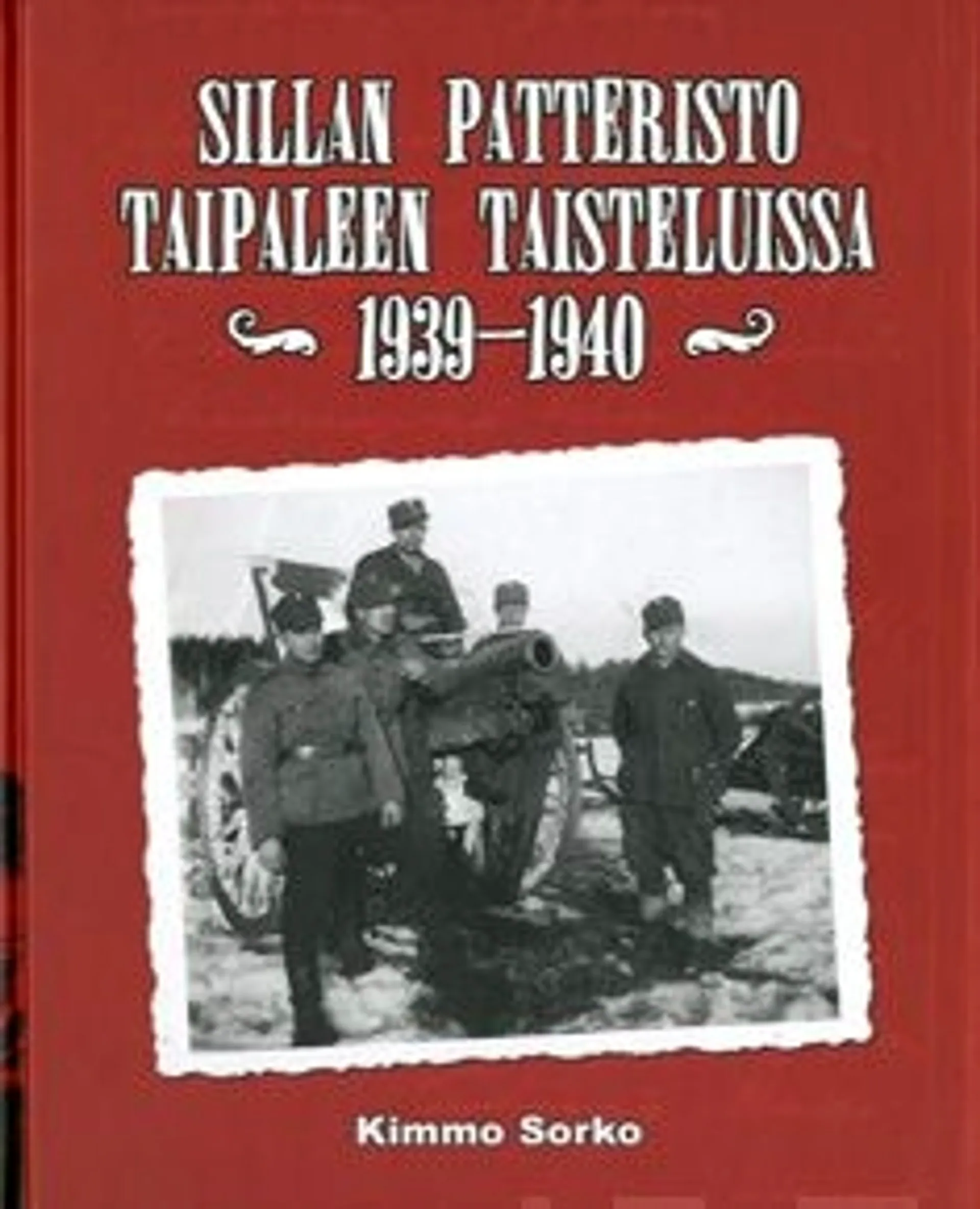 Sorko, Sillan patteristo Taipaleen taisteluissa 1939-1940