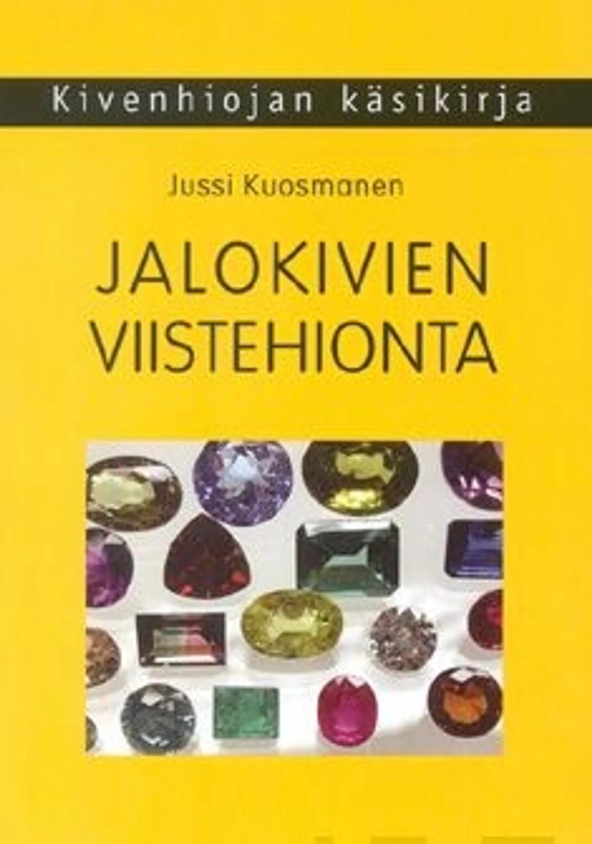 Kuosmanen, Jalokivien viistehionta - kivenhiojan käsikirja