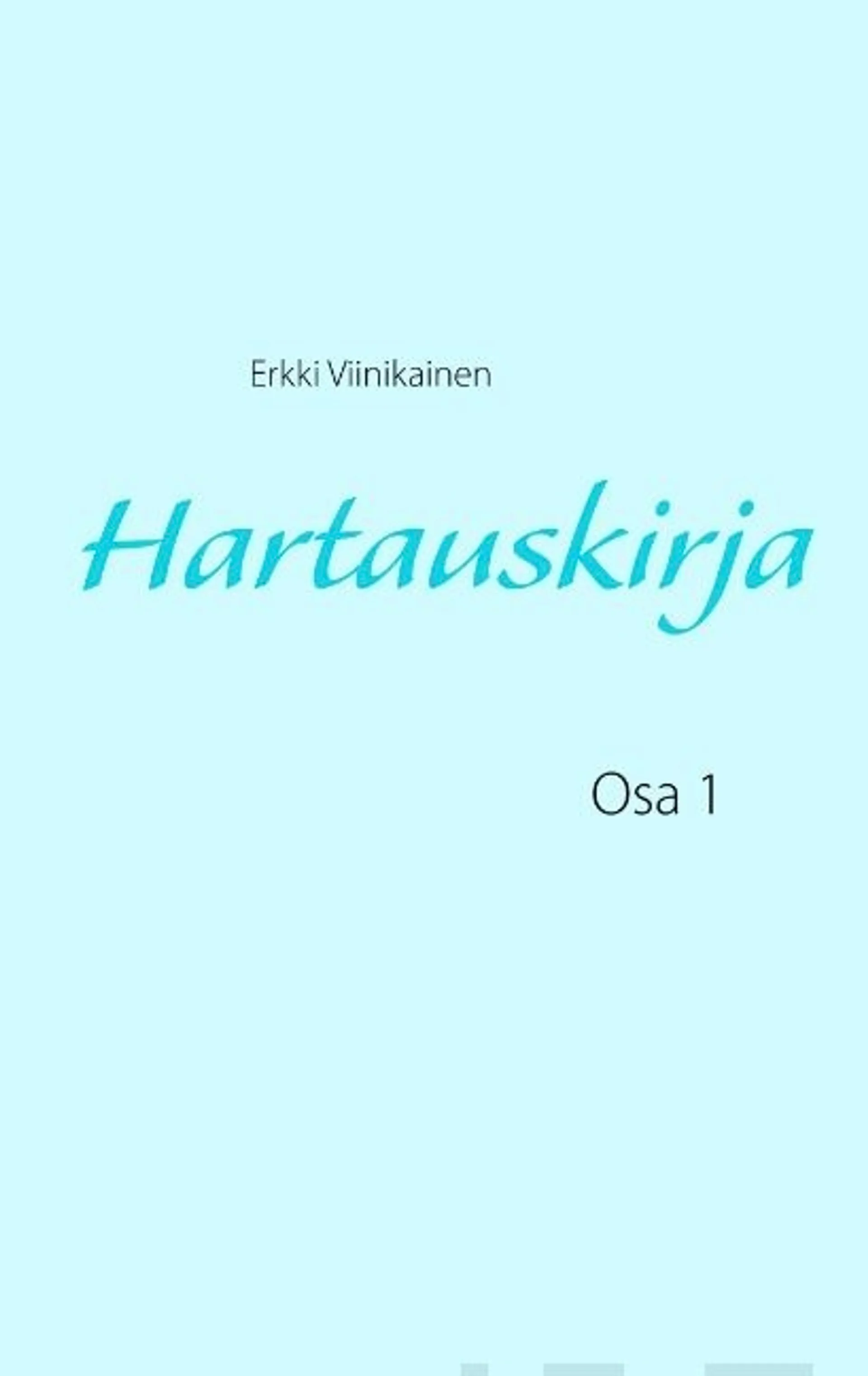 Viinikainen, Hartauskirja - Osa 1