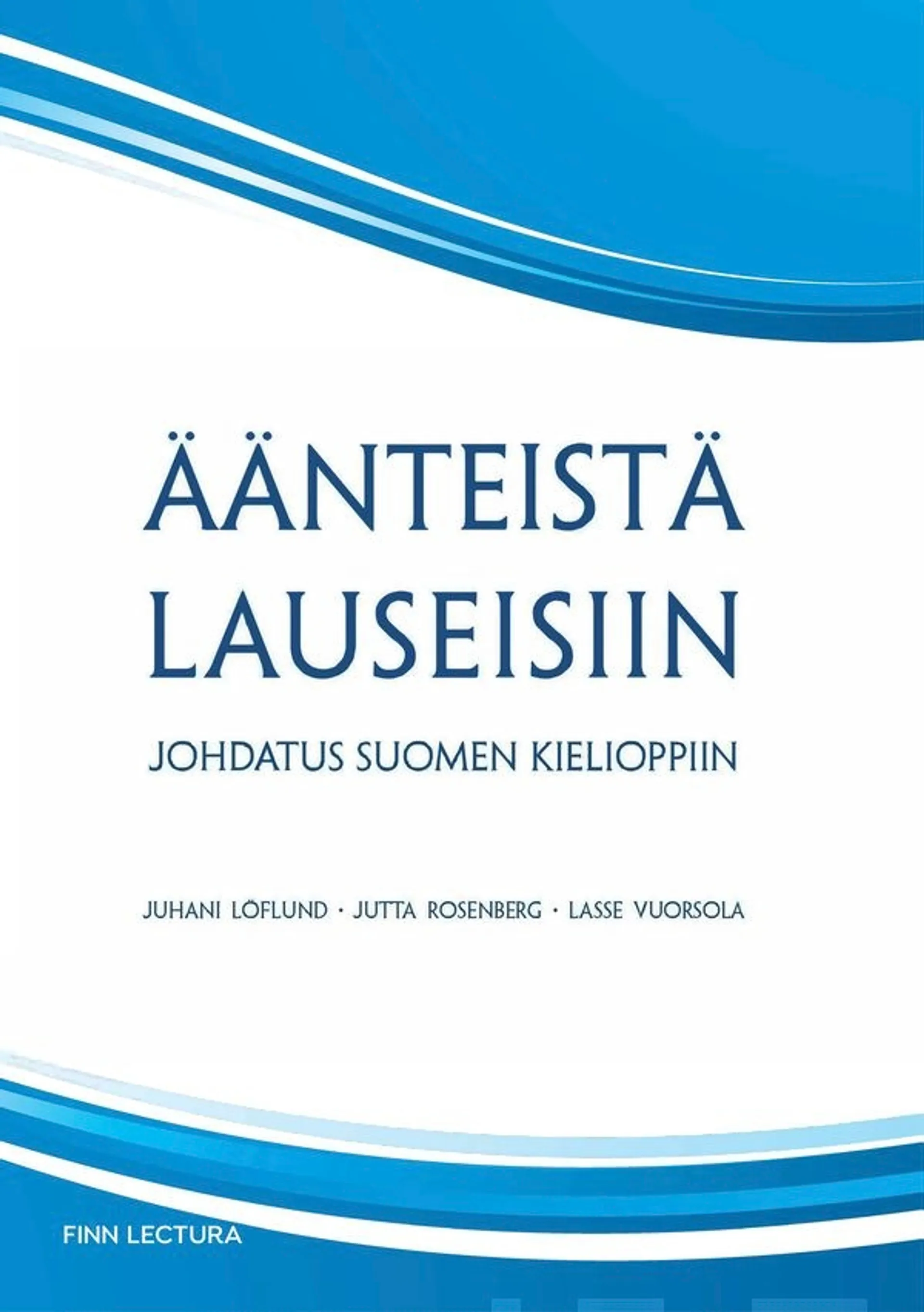 Löflund, Äänteistä lauseisiin - Johdatus suomen kielioppiin