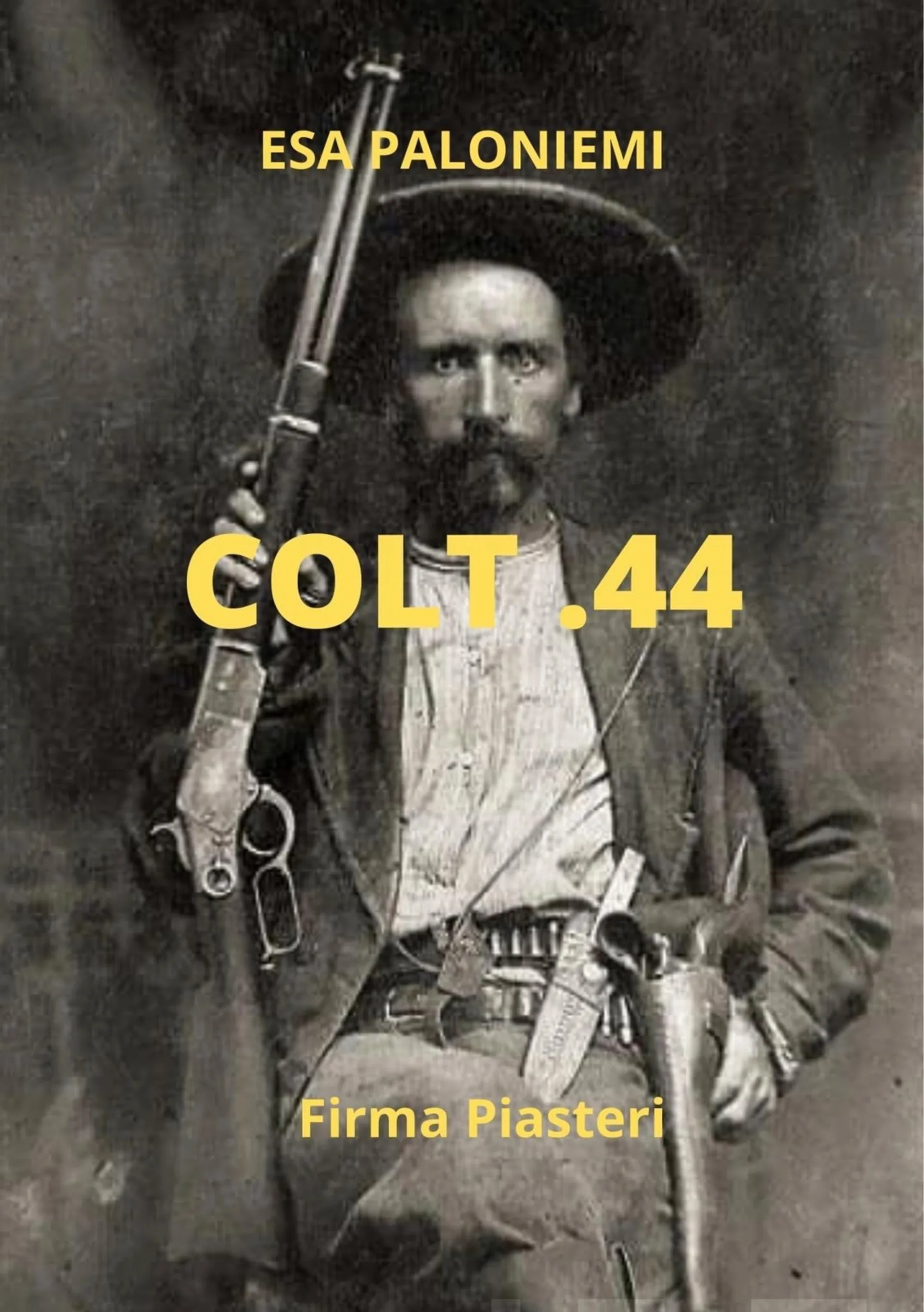 Paloniemi, Colt .44 - Romaani