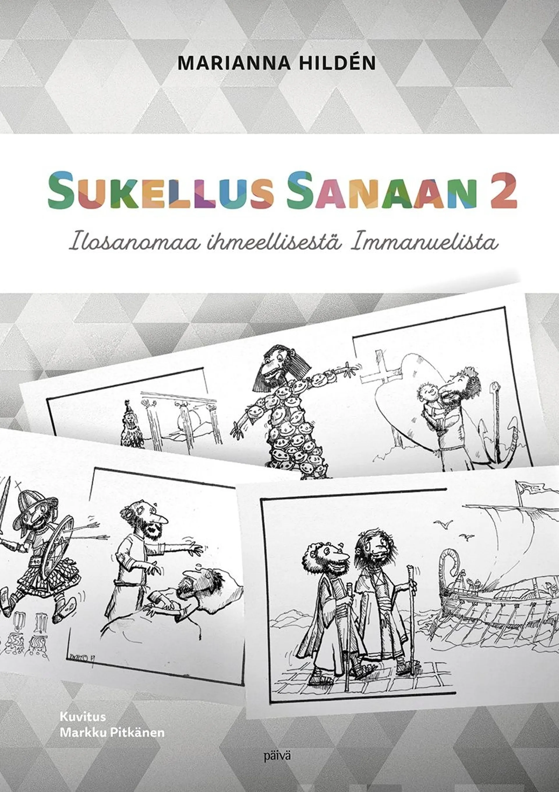 Hildén, Sukellus sanaan 2