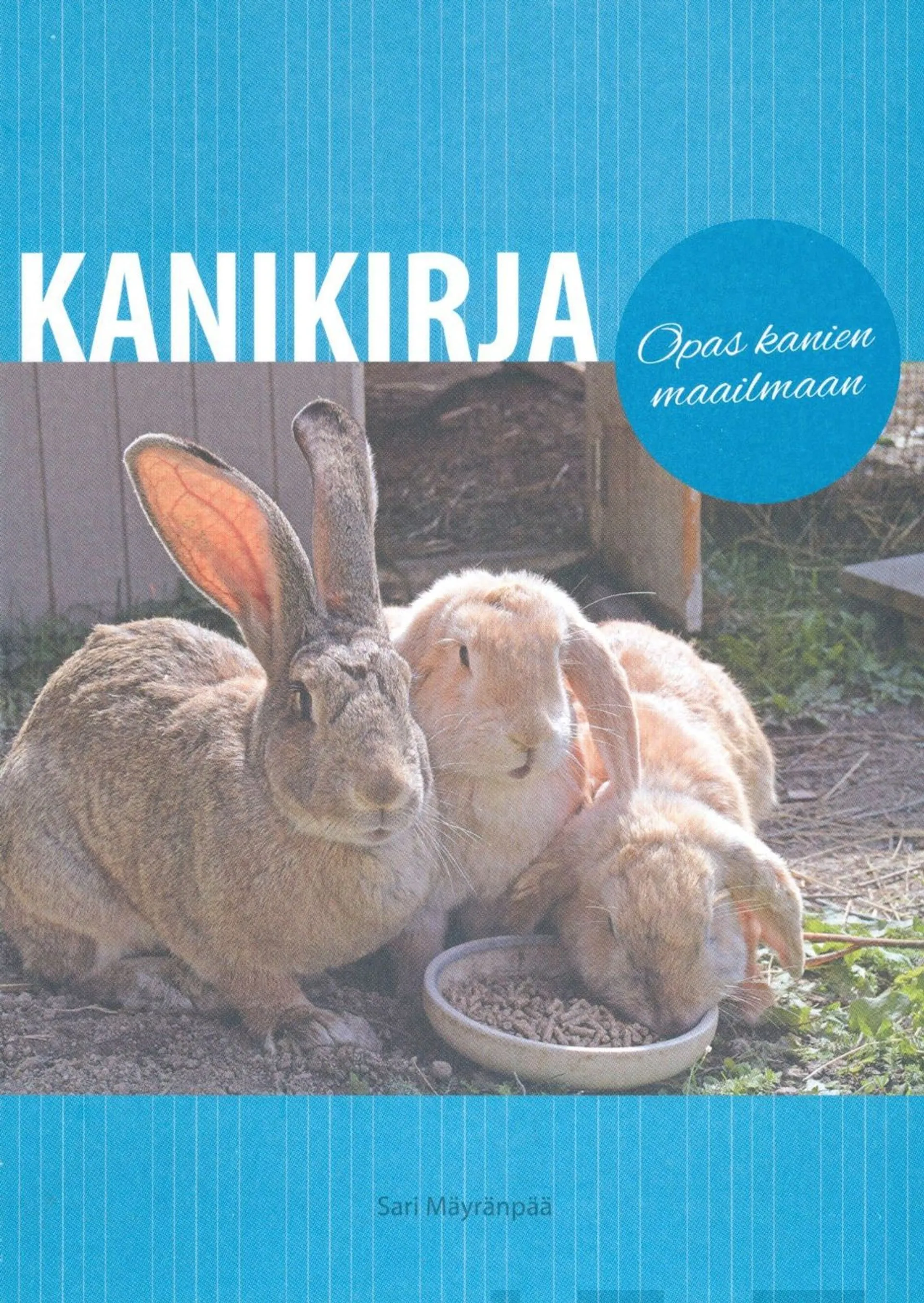 Mäyränpää, Kanikirja - Opas kanien maailmaan