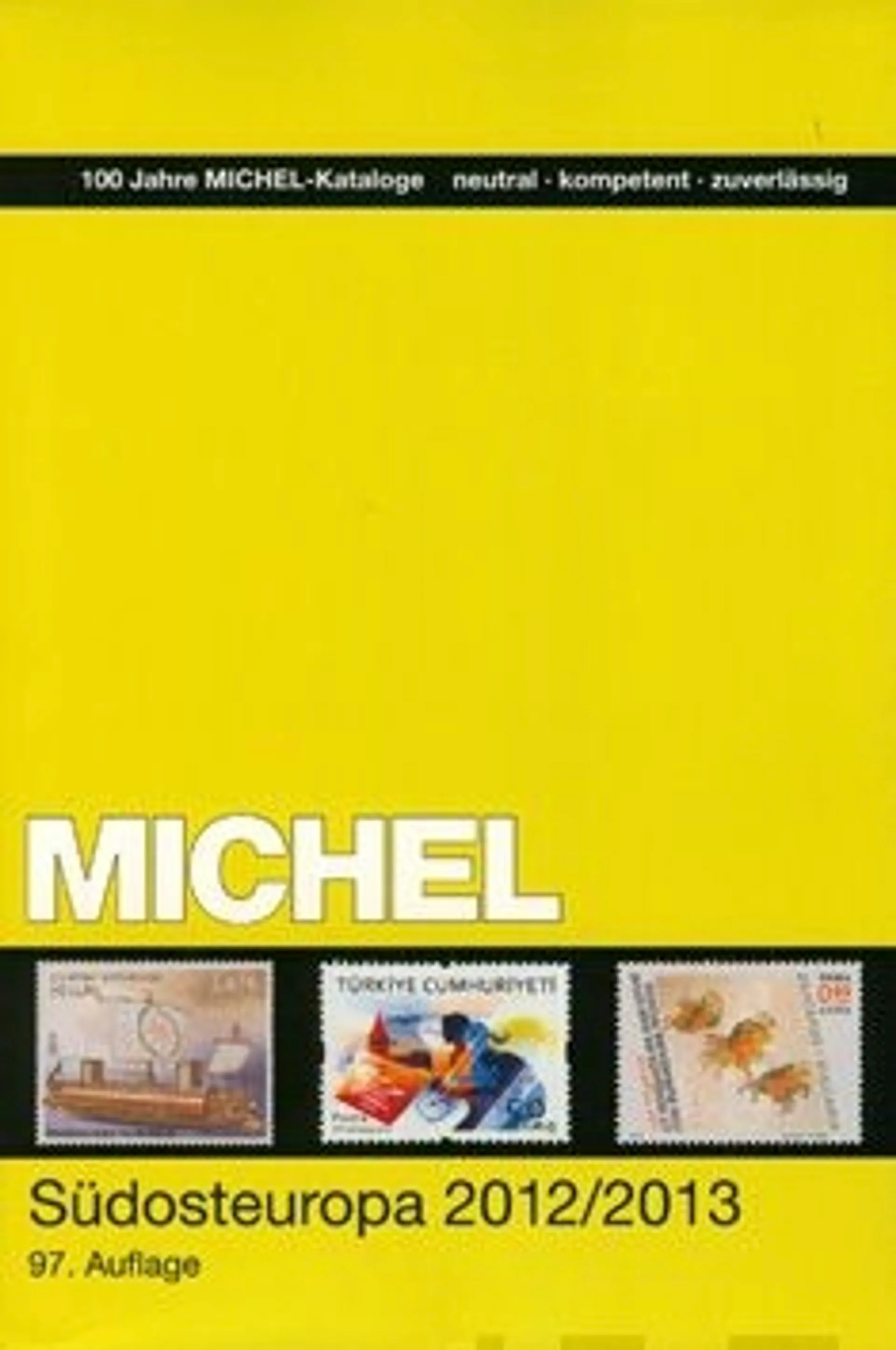 Michel Europa-Katalog 2012/2013 - Band 4 : Südosteuropa