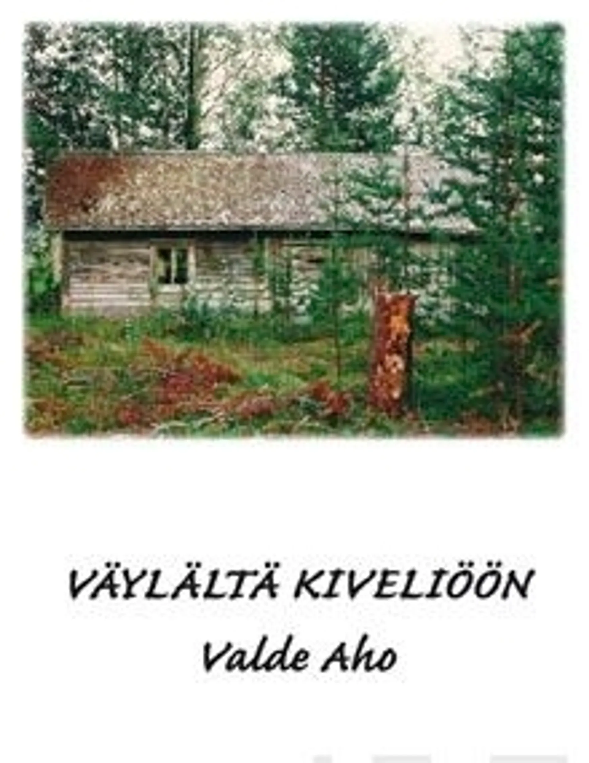 Aho, Väylältä Kiveliöön