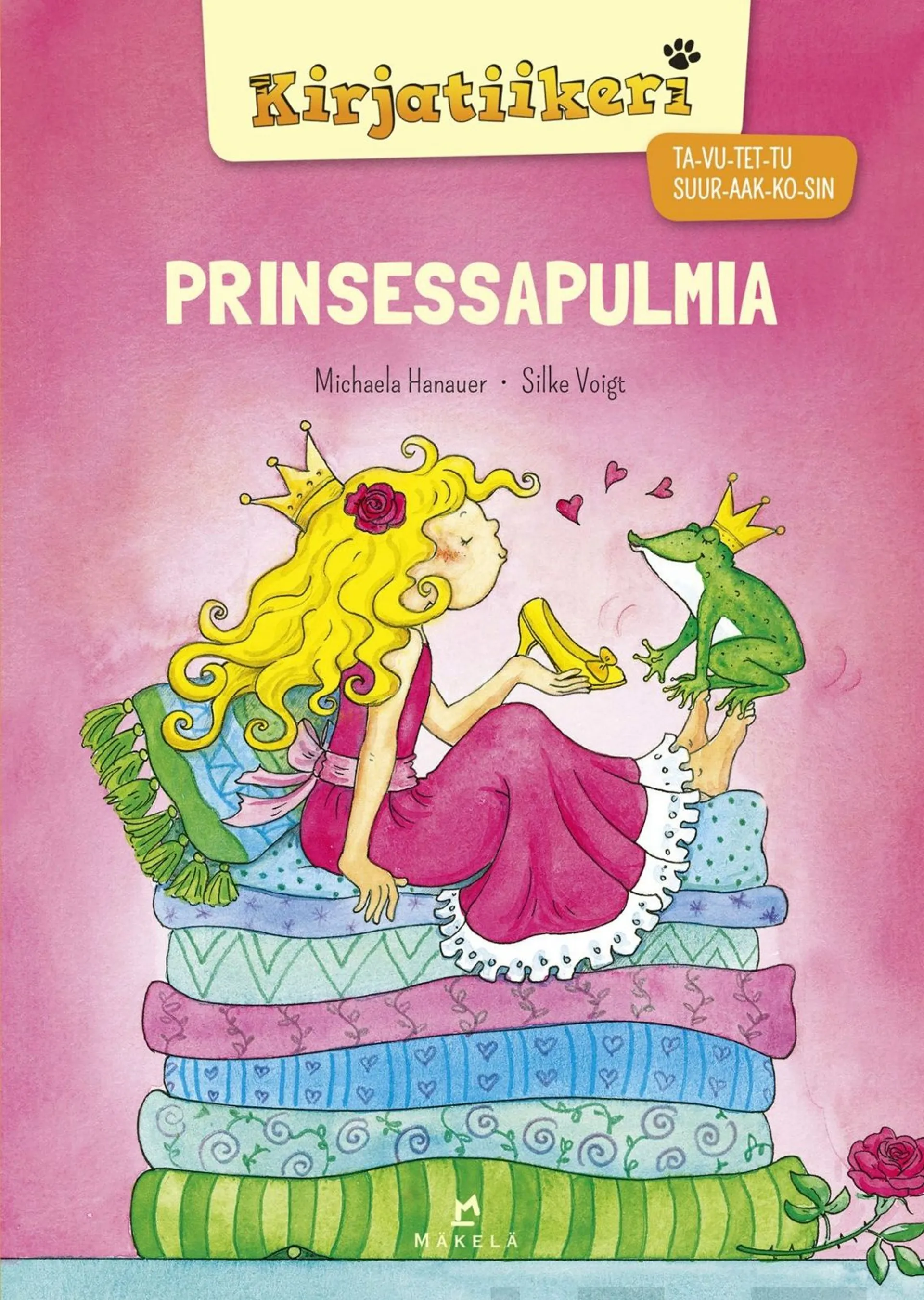 Hanauer , Prinsessapulmia - TA-VU-TET-TU, SUURAAKKOSET