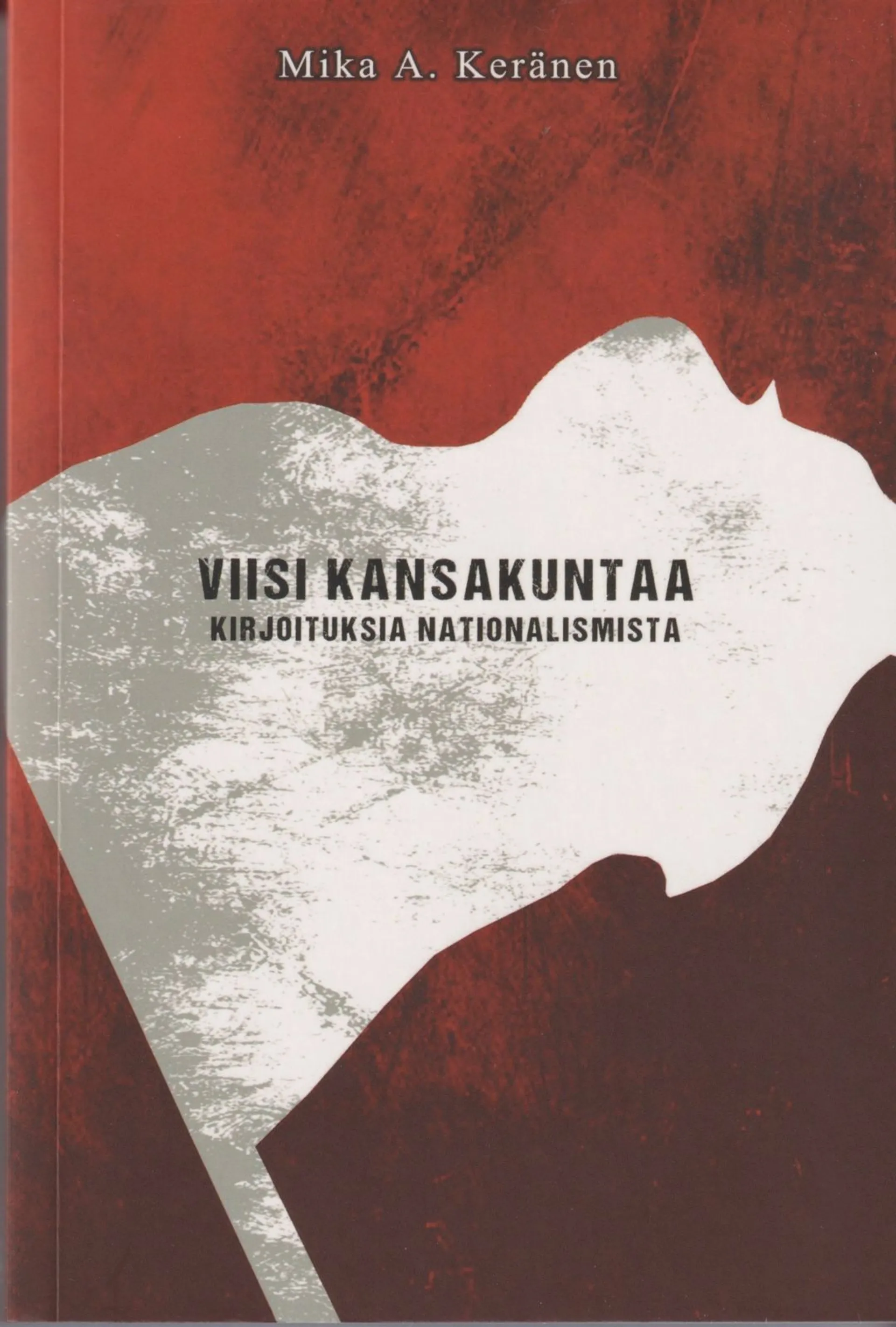 Keränen, Viisi kansakuntaa - Kirjoituksia nationalismista