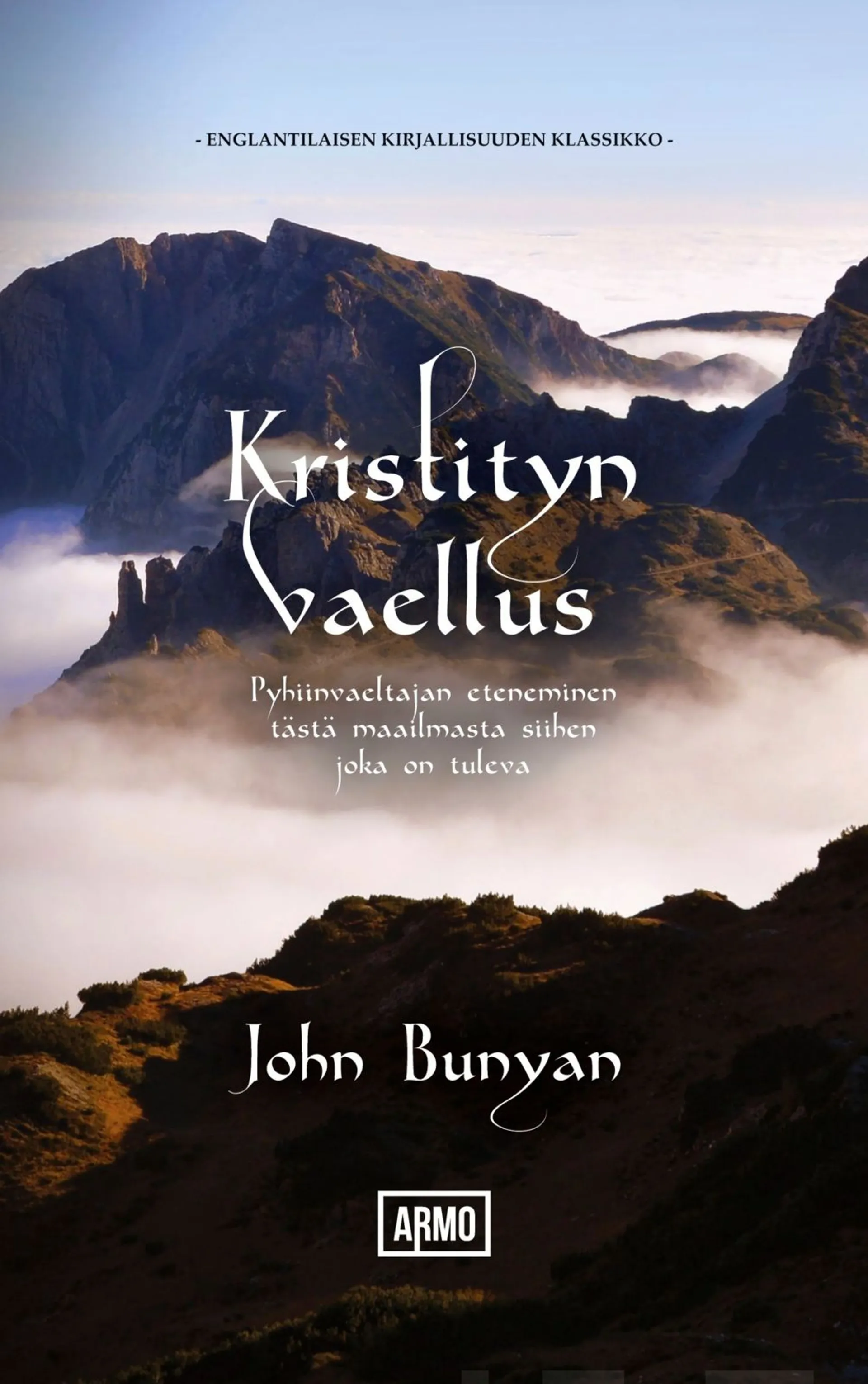 Bunyan, Kristityn vaellus - Pyhiinvaeltajan eteneminen tästä maailmasta siihen, joka on tuleva
