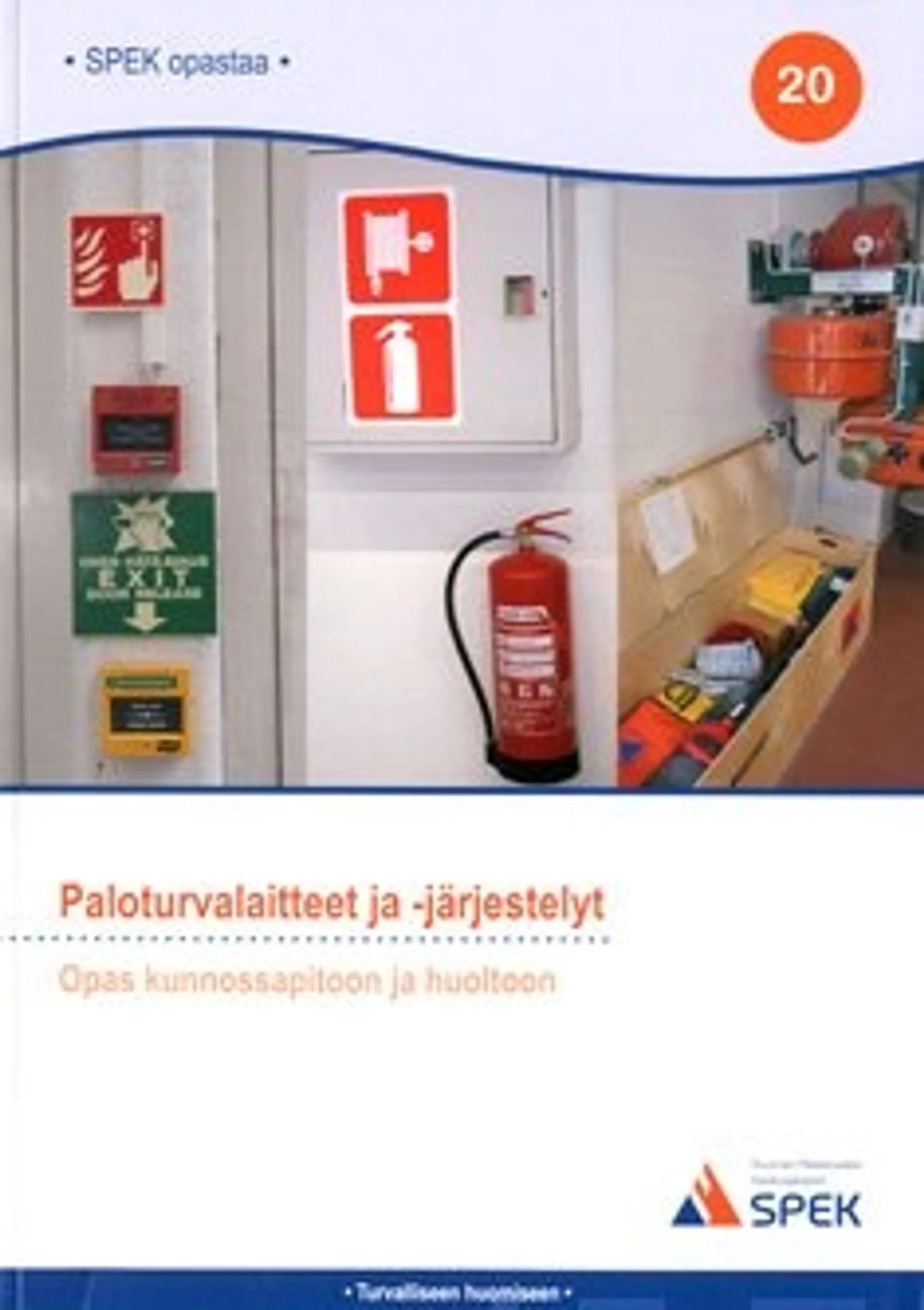 Paloturvalaitteet ja -järjestelyt