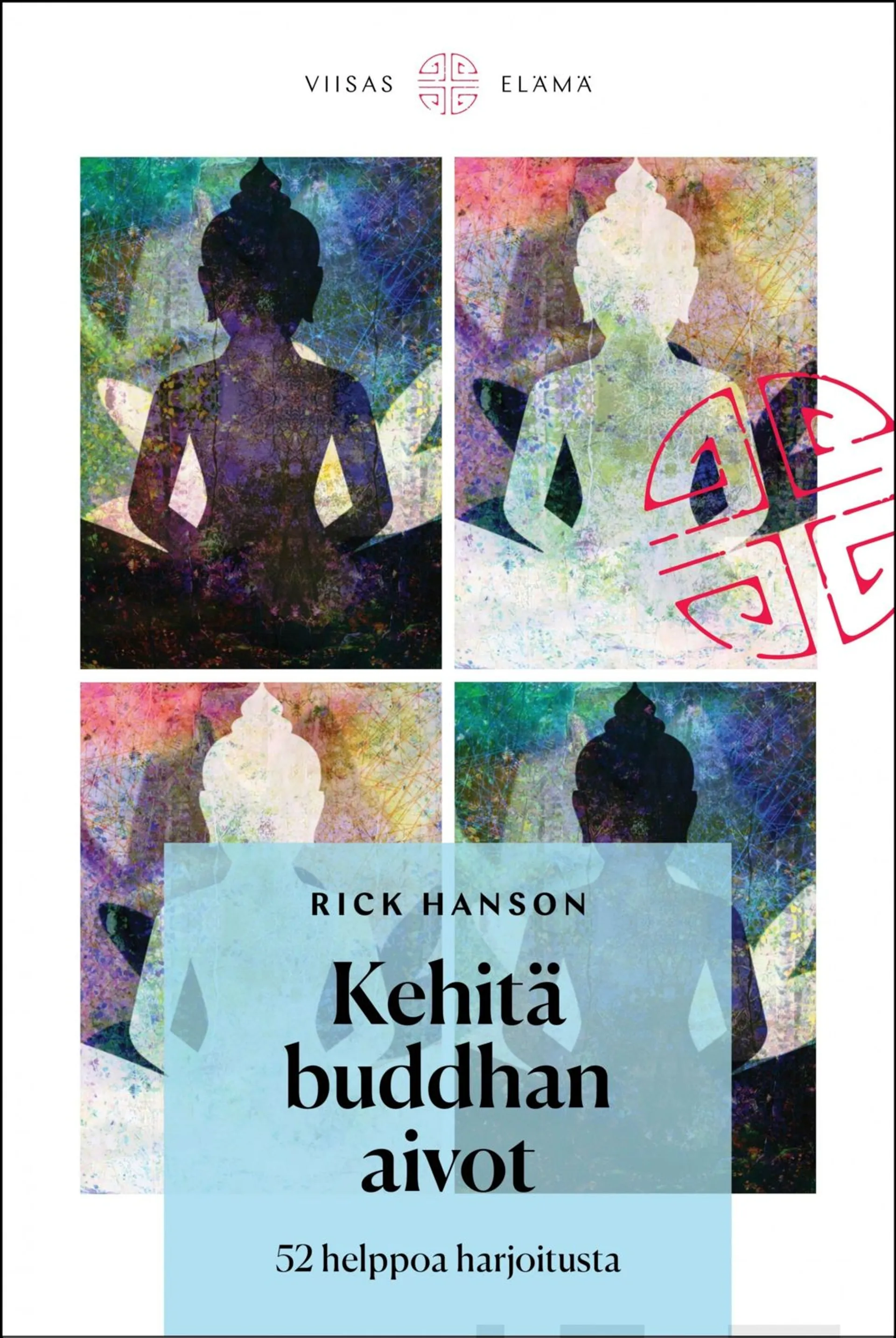 Hanson, Kehitä buddhan aivot