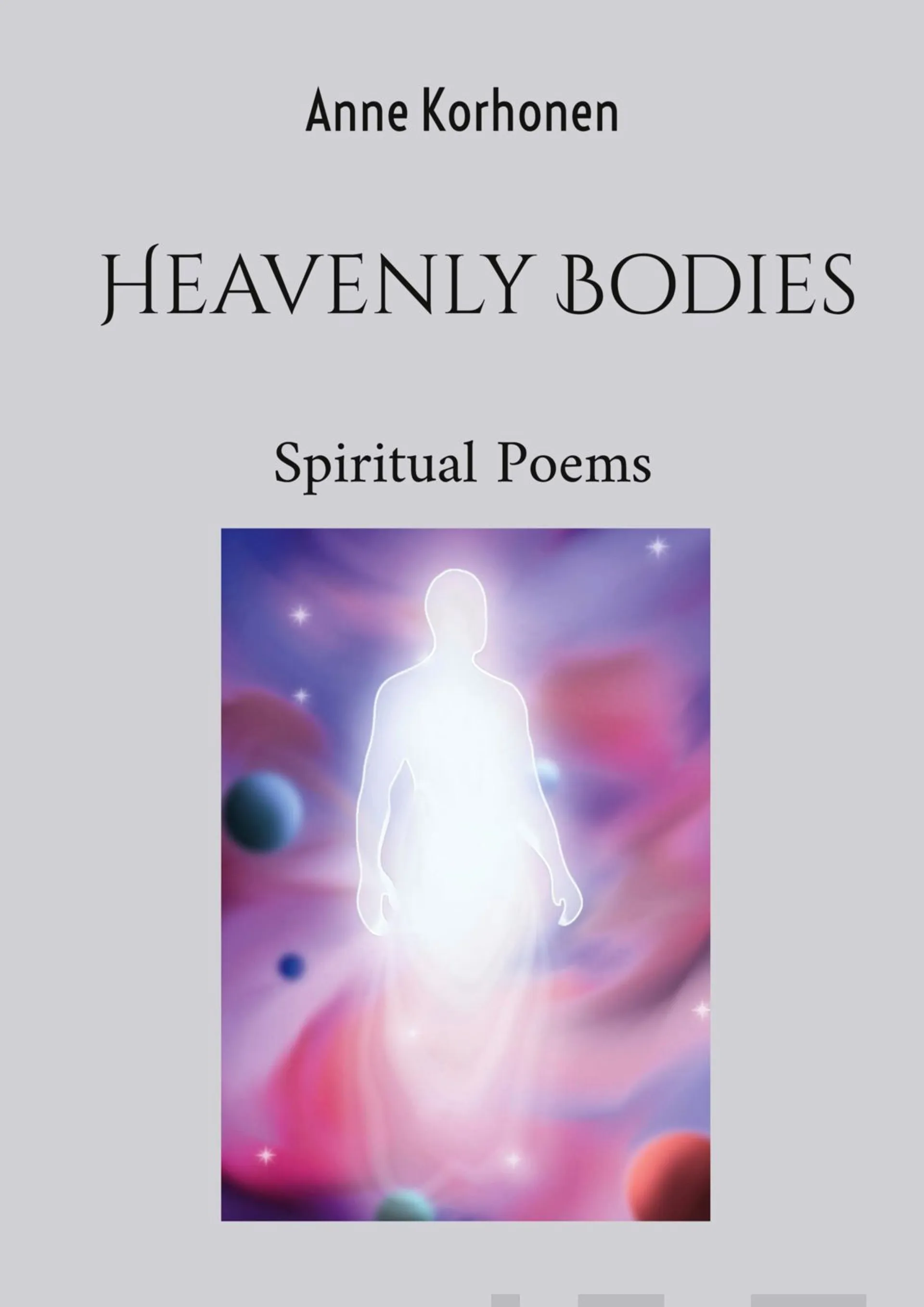 Korhonen, Heavenly Bodies - Spiritual Poems