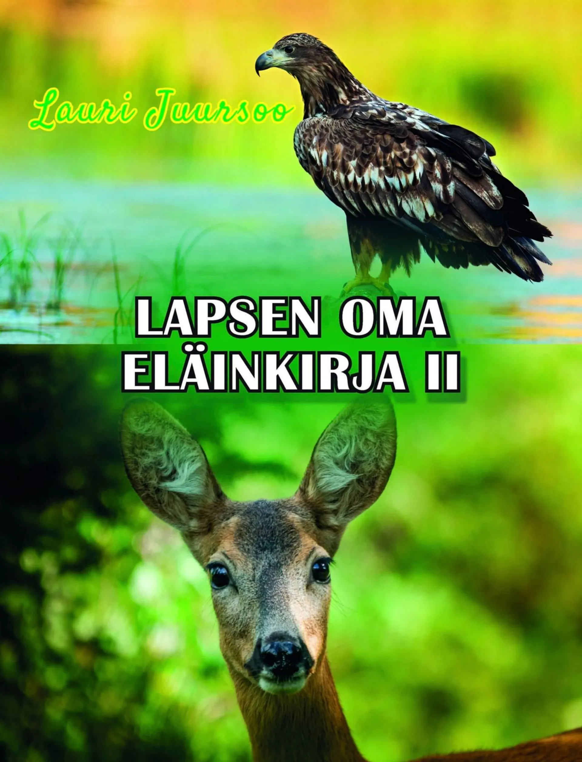 Juursoo, Lapsen oma eläinkirja II