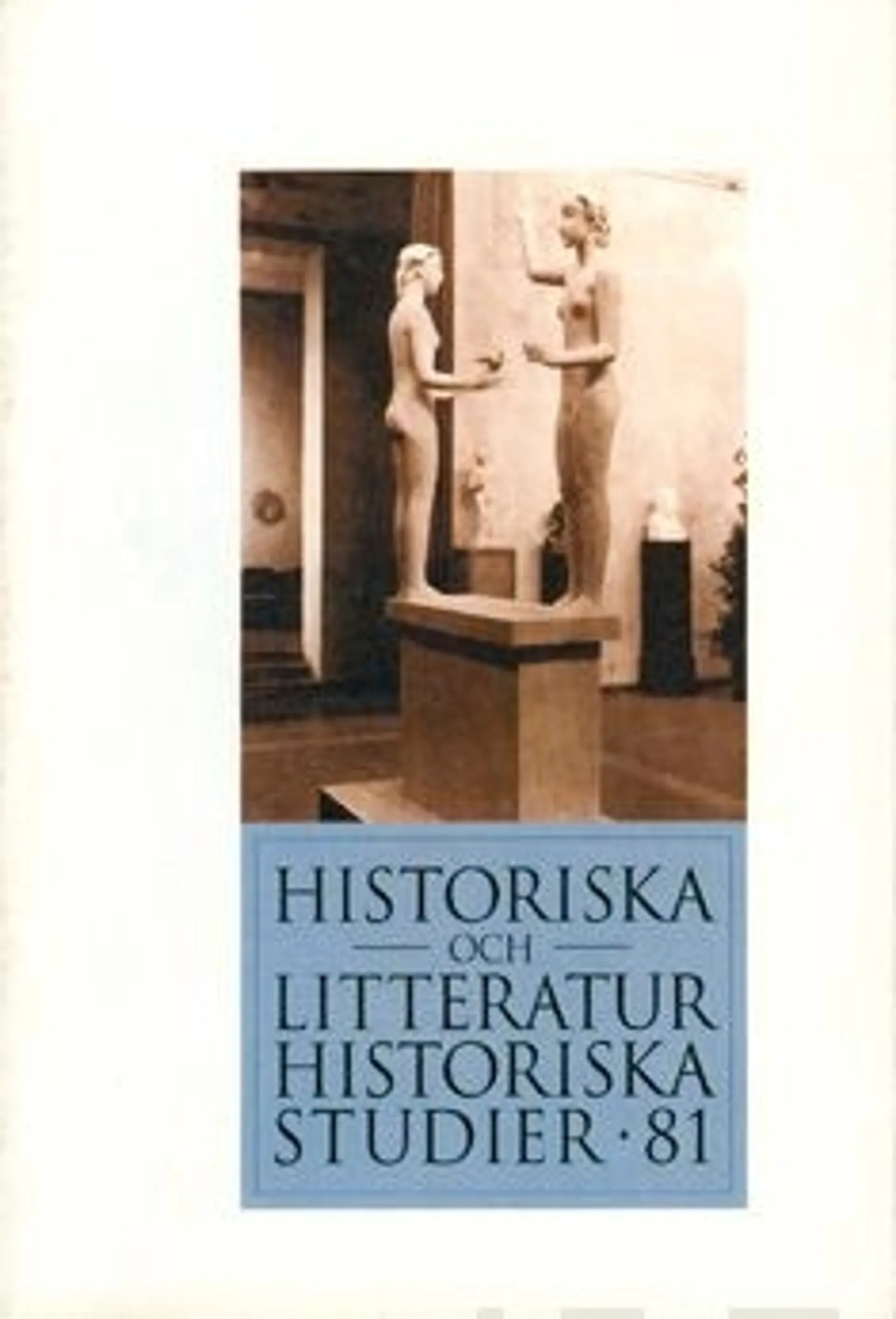 Historiska och litteraturhistoriska studier 81